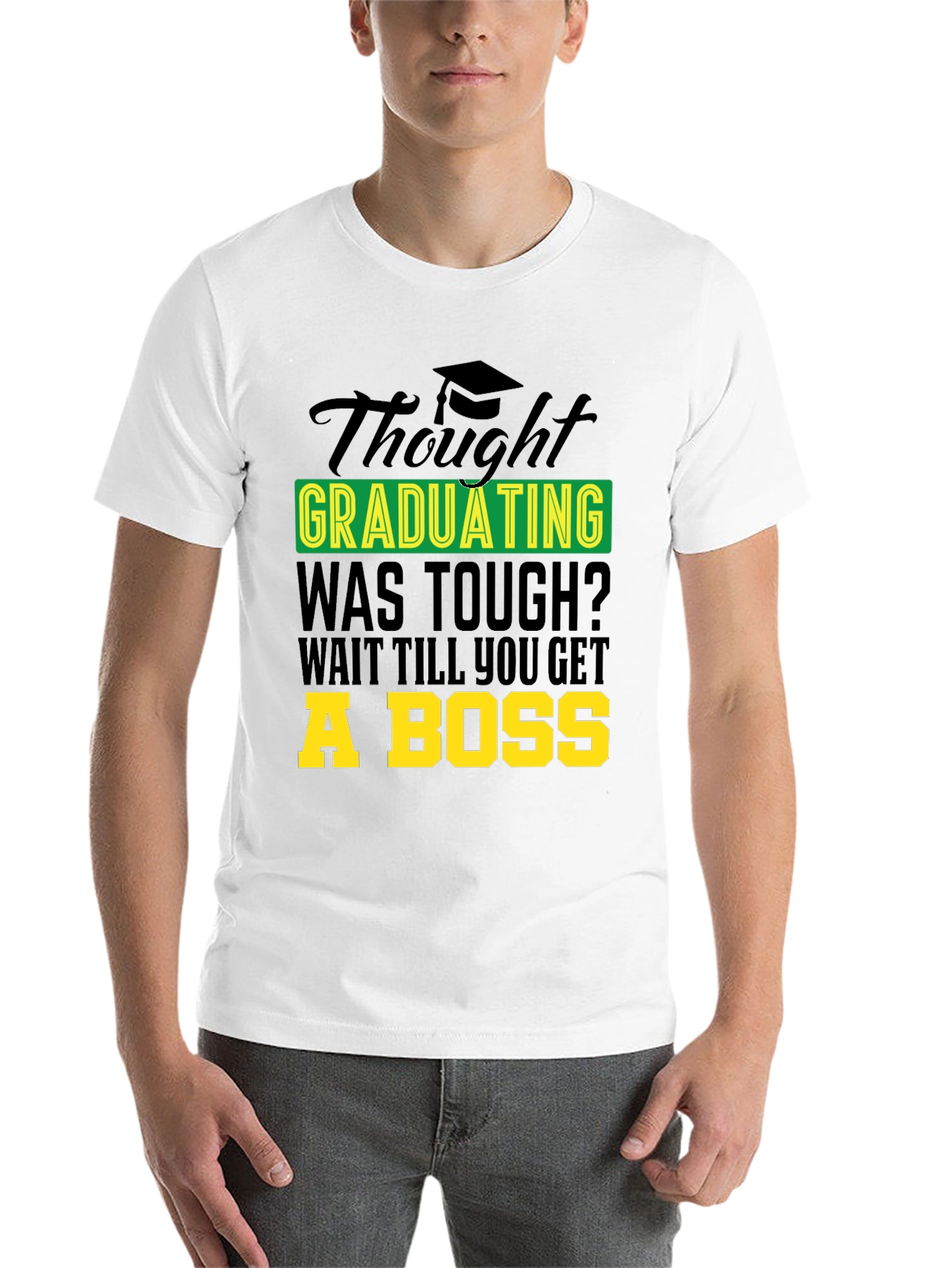 Black Graduation Gag Tee: Wait Till You Get a Boss! view 14
