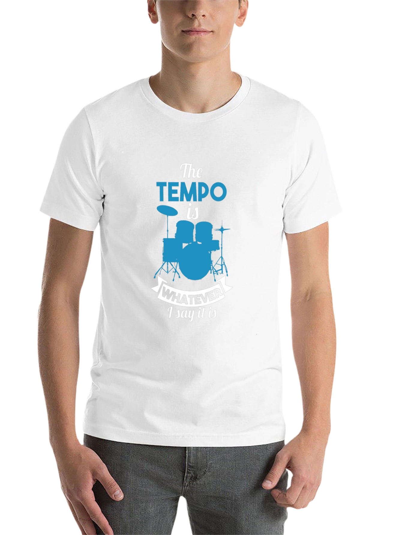 Black The Tempo Is Whatever I Say It Is T-Shirt Drummer Tee view 14