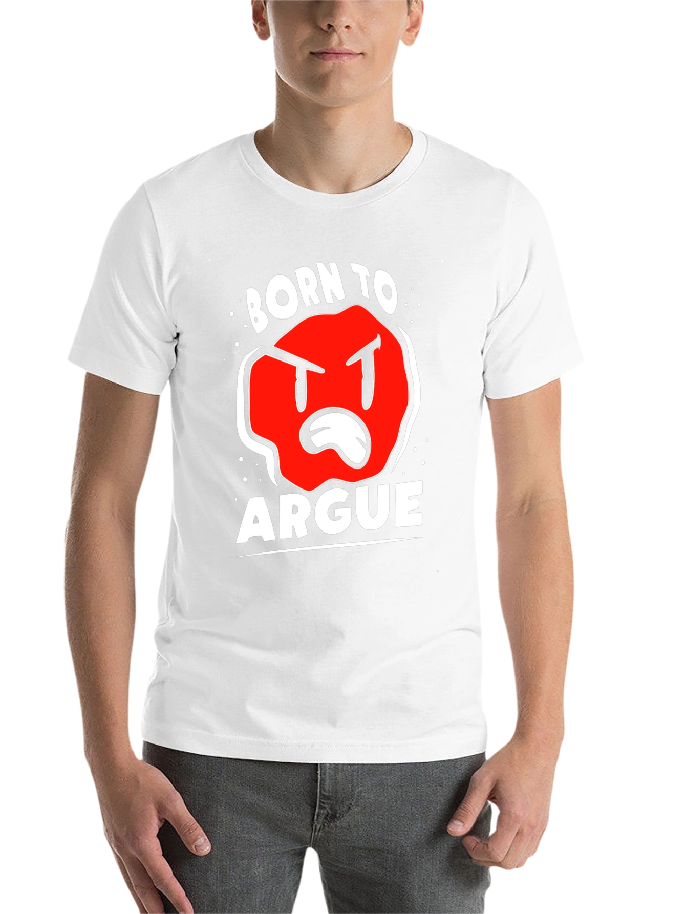 Born to Argue T-Shirt - Funny Graphic Tee - 14