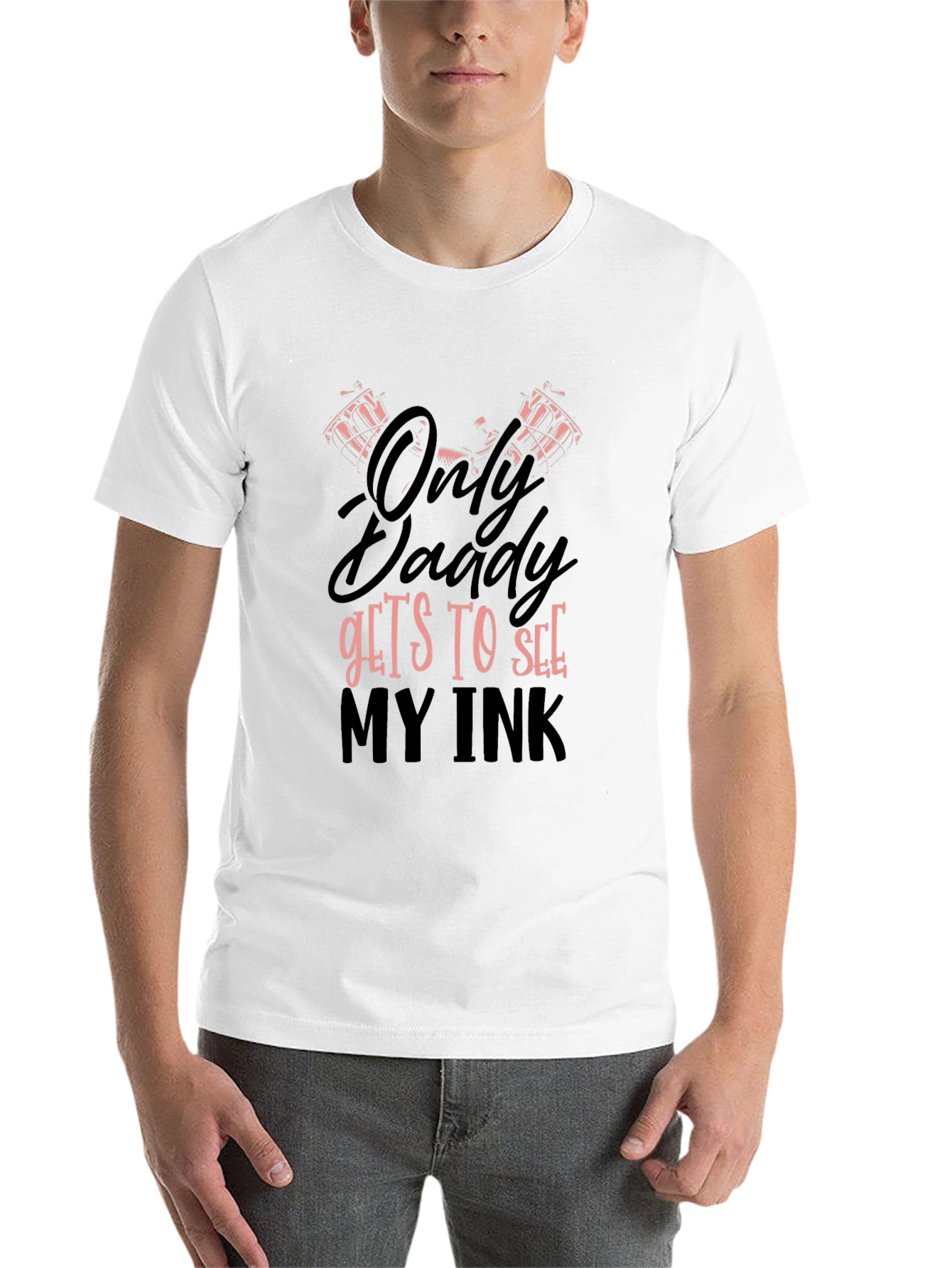 Black Only Daddy Gets To See My Ink Graphic T-Shirt view 14