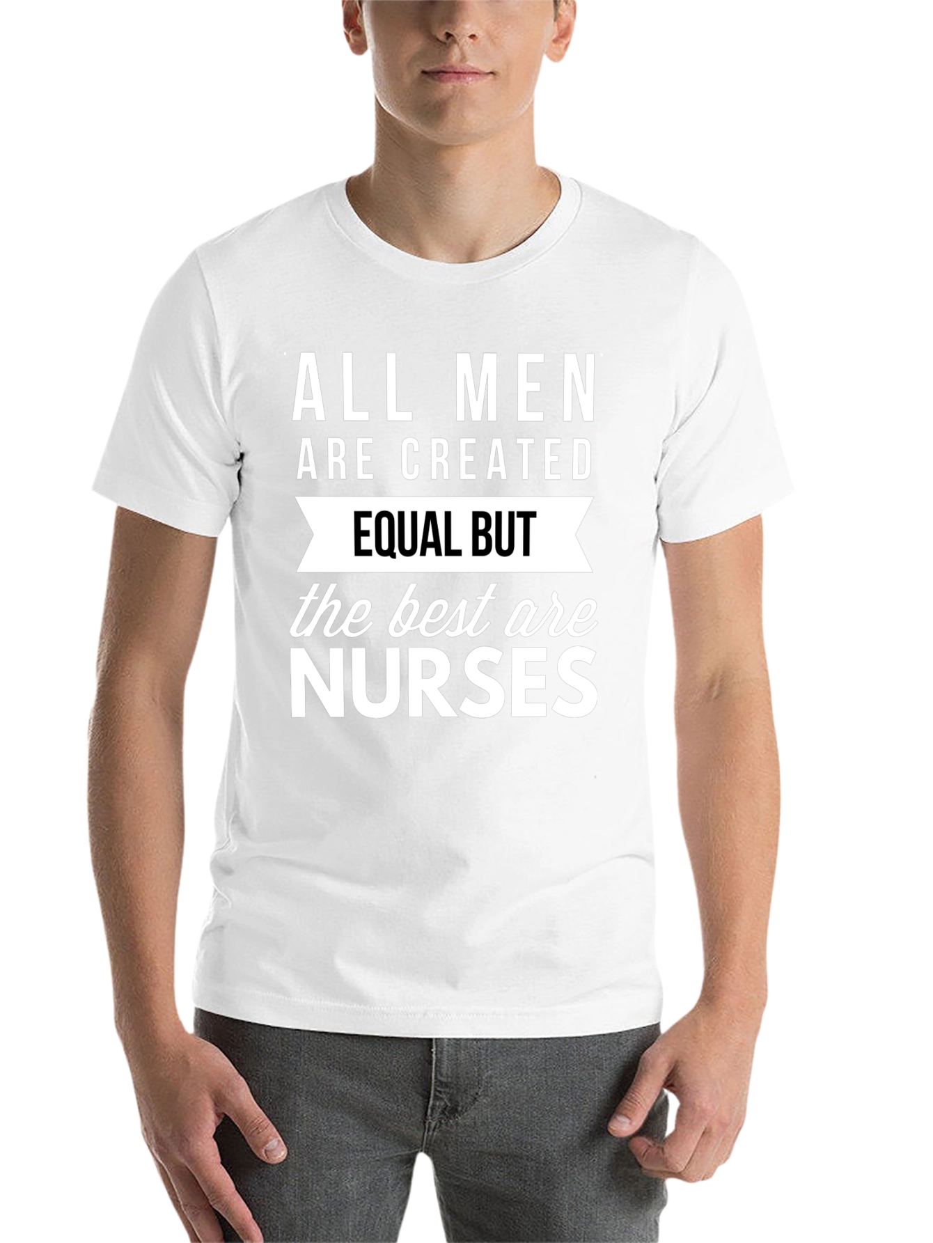 Black All Men Are Created Equal But Nurses T-Shirt view 14
