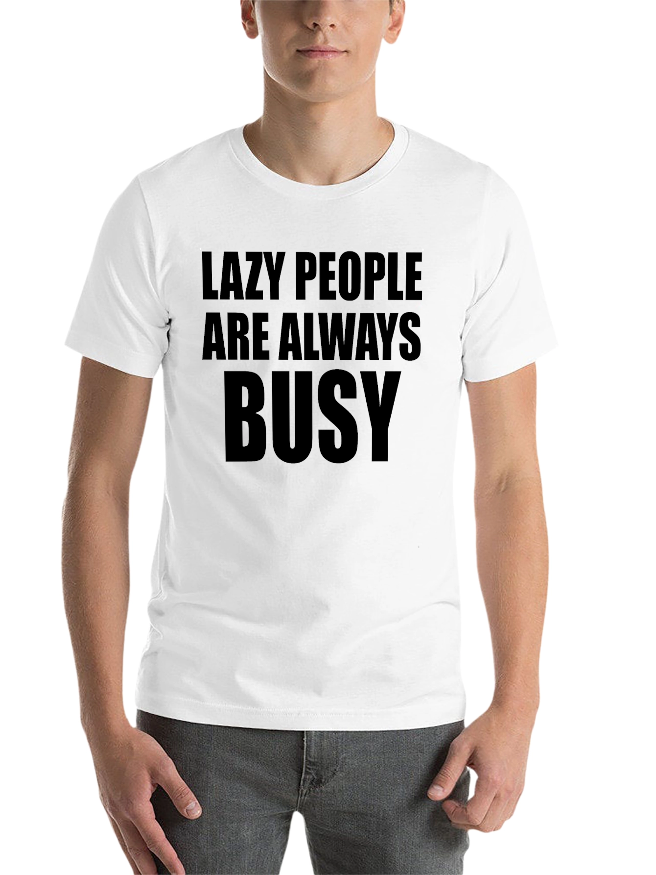 Black Lazy People Always Busy Graphic Tee view 14