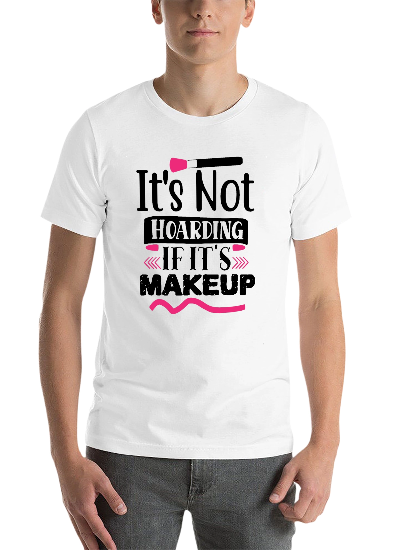 Black Makeup Lover T-Shirt: It's Not Hoarding! view 14