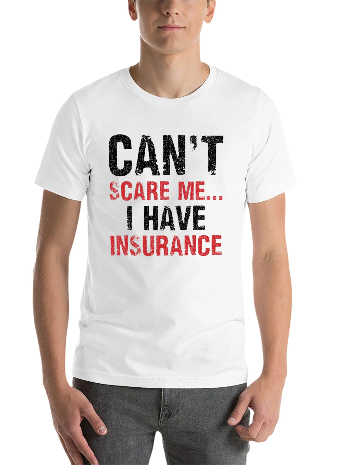 Black Can't Scare Me I Have Insurance Graphic T-Shirt view 14