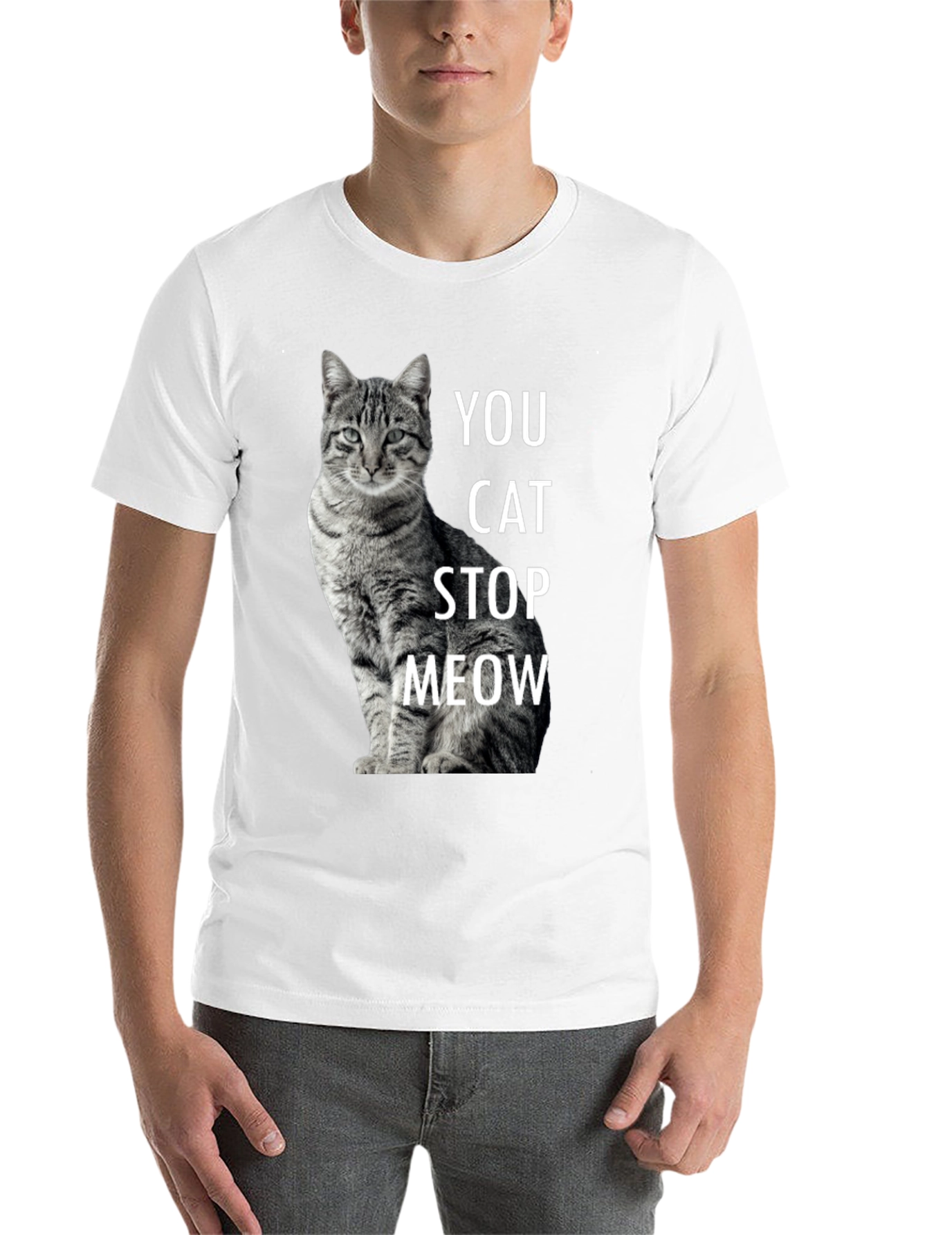 Black Funny Cat T-Shirt - You Cat Stop Meow - Novelty Tee view 14