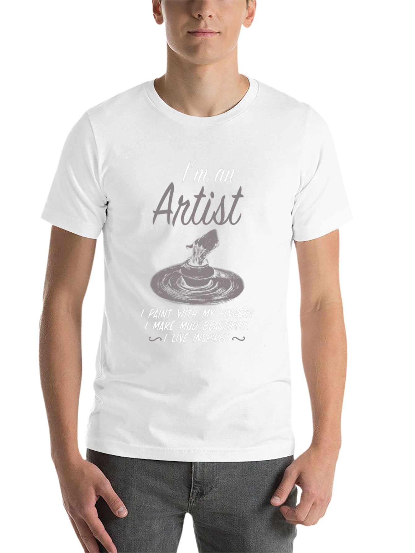 Artist T-Shirt: I Make Mud Beautiful - 14