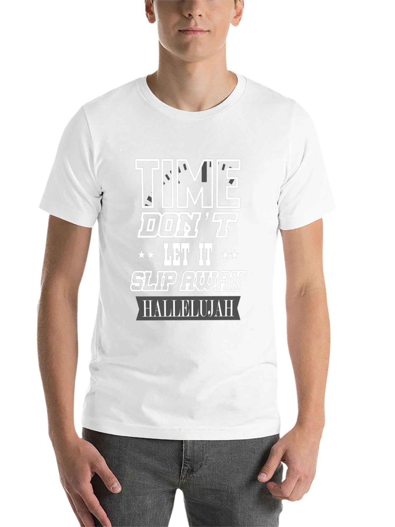 Black Time Don't Let It Slip Away Tee - Hallelujah T-Shirt view 14