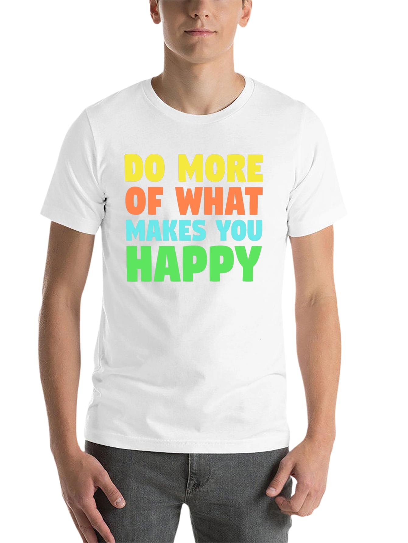 Black Do More of What Makes You Happy T-Shirt view 14