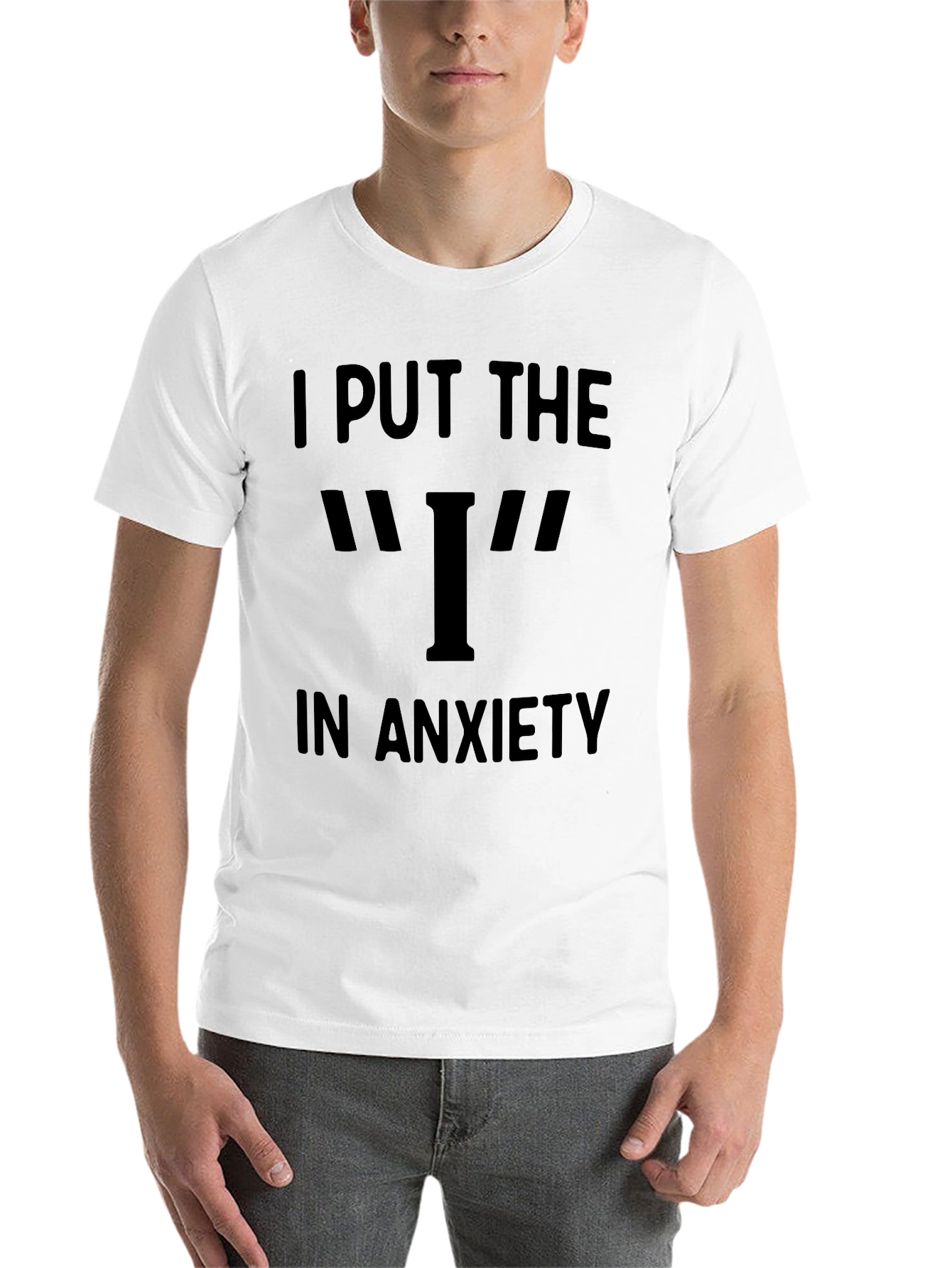 Black Anxiety T-Shirt - I Put the I in Anxiety view 14
