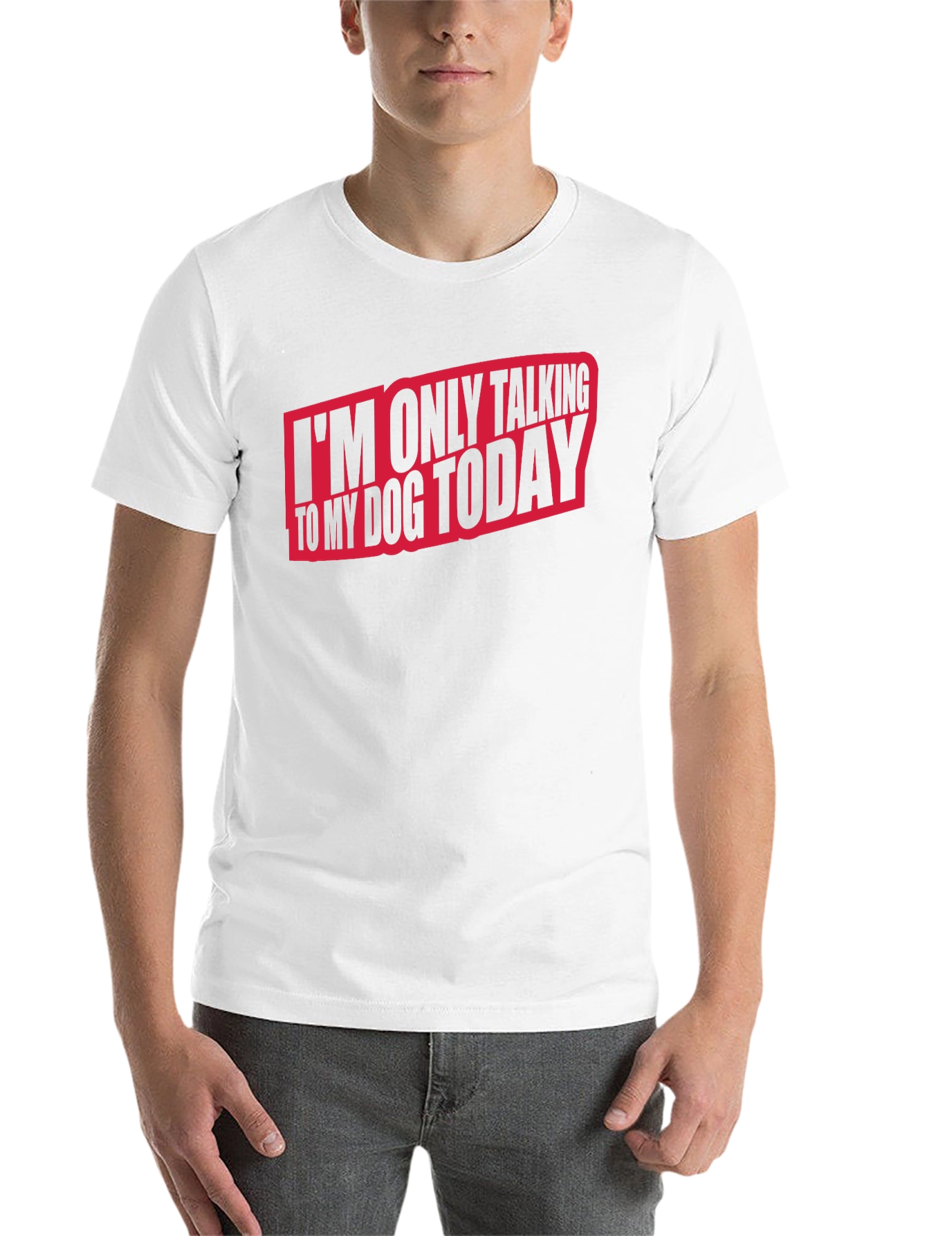 Dog Lover T-Shirt - I'm Only Talking to My Dog Today - 14
