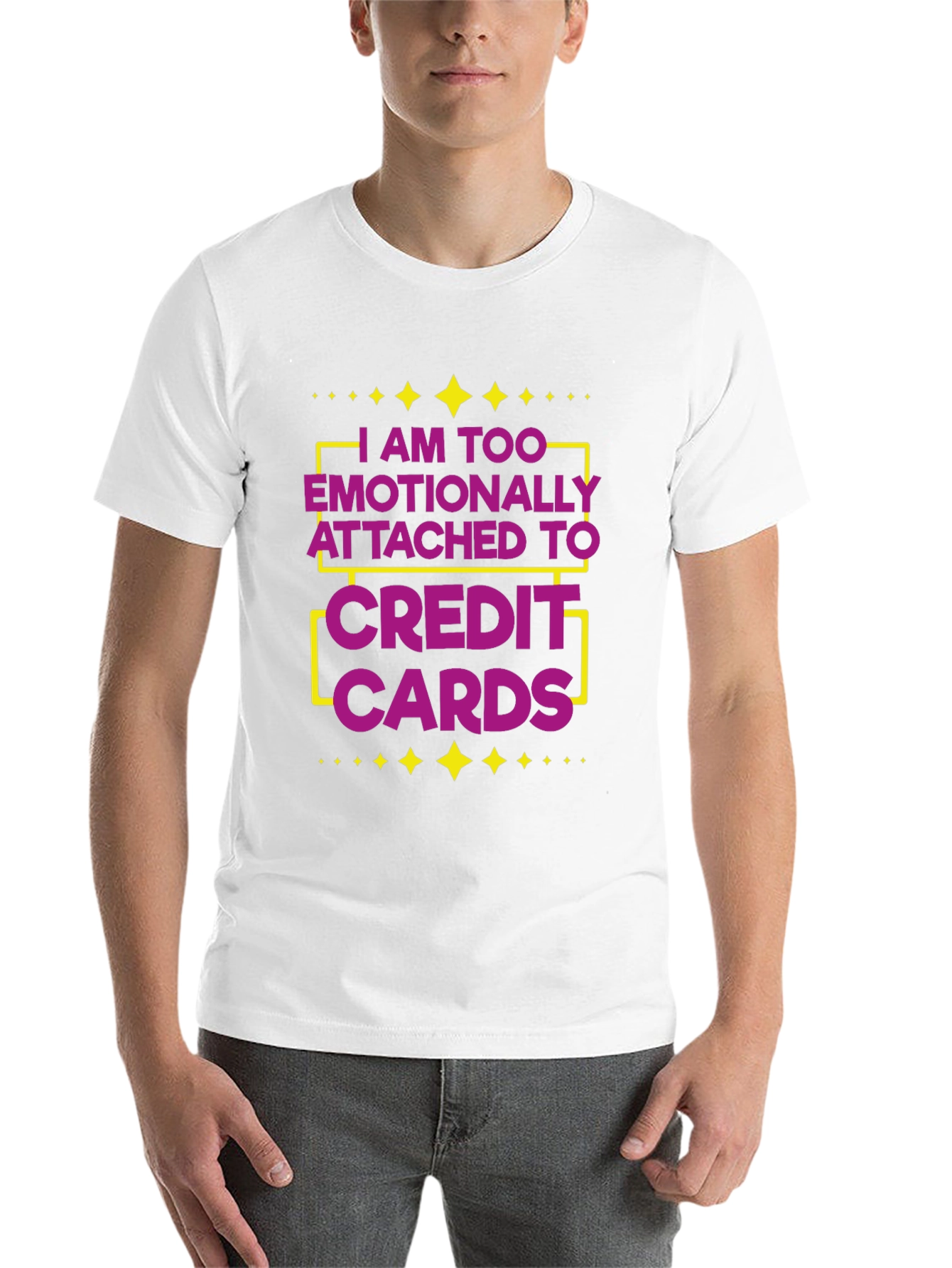 Black Emotionally Attached to Credit Cards Funny T-Shirt view 14