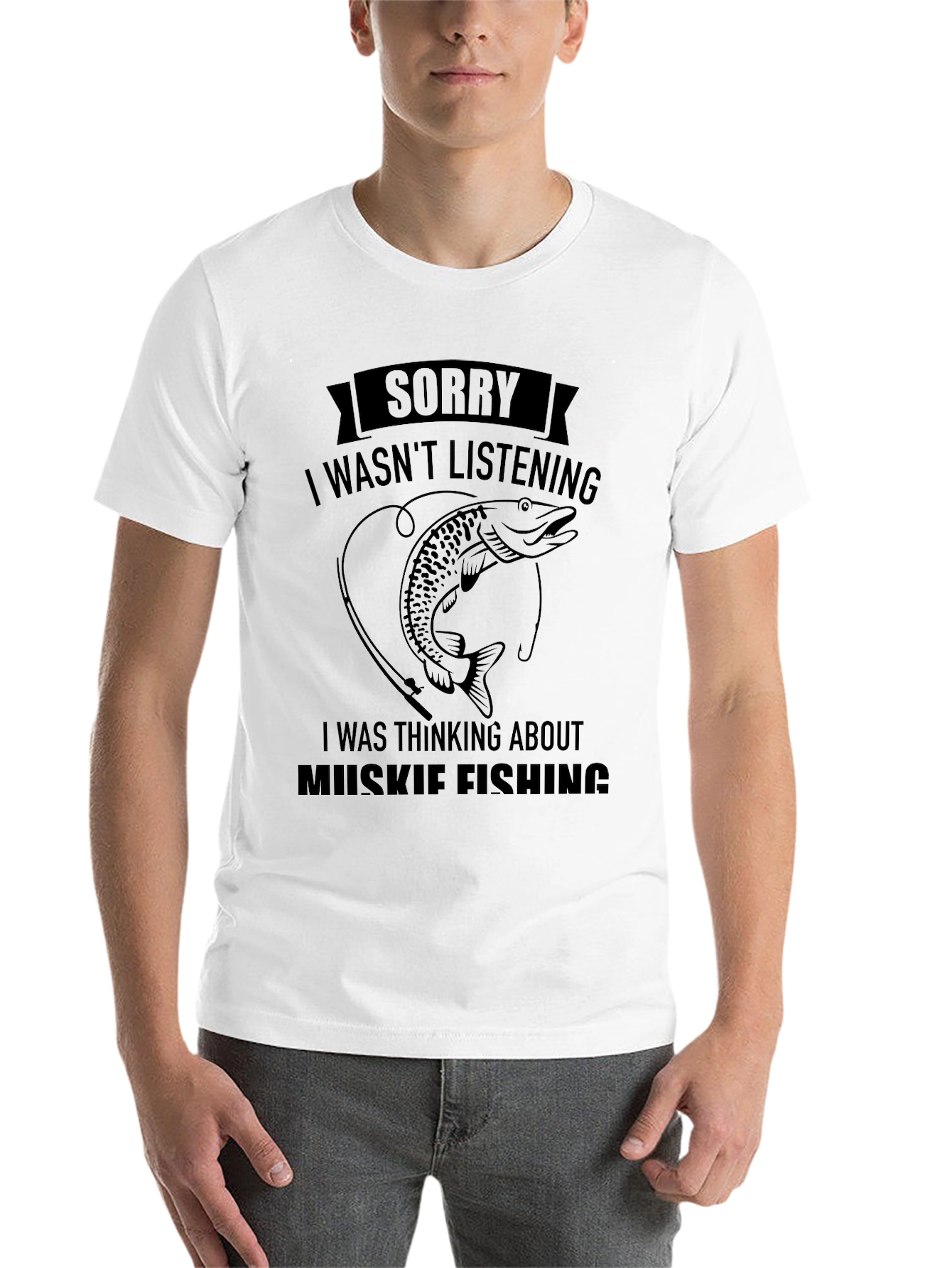 Black Muskie Fishing T-Shirt - Sorry Not Listening view 14