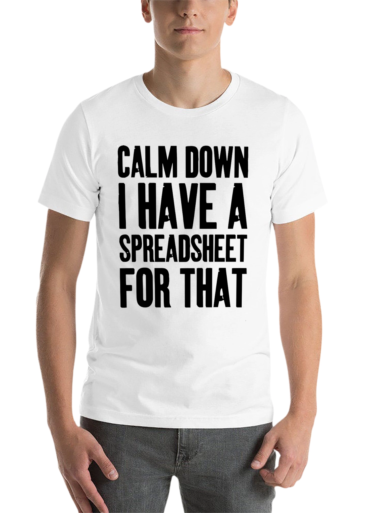 Black Calm Down I Have a Spreadsheet T-Shirt - Funny Office Tee view 14