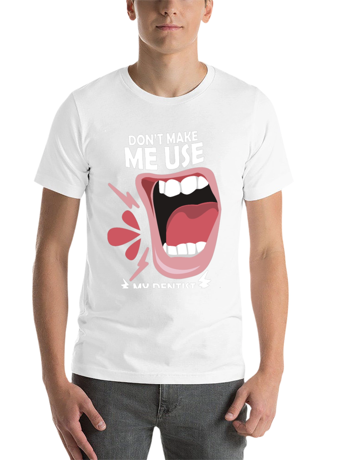 Black Funny Dentist T-Shirt - "Don't Make Me Use My Dentist" view 14