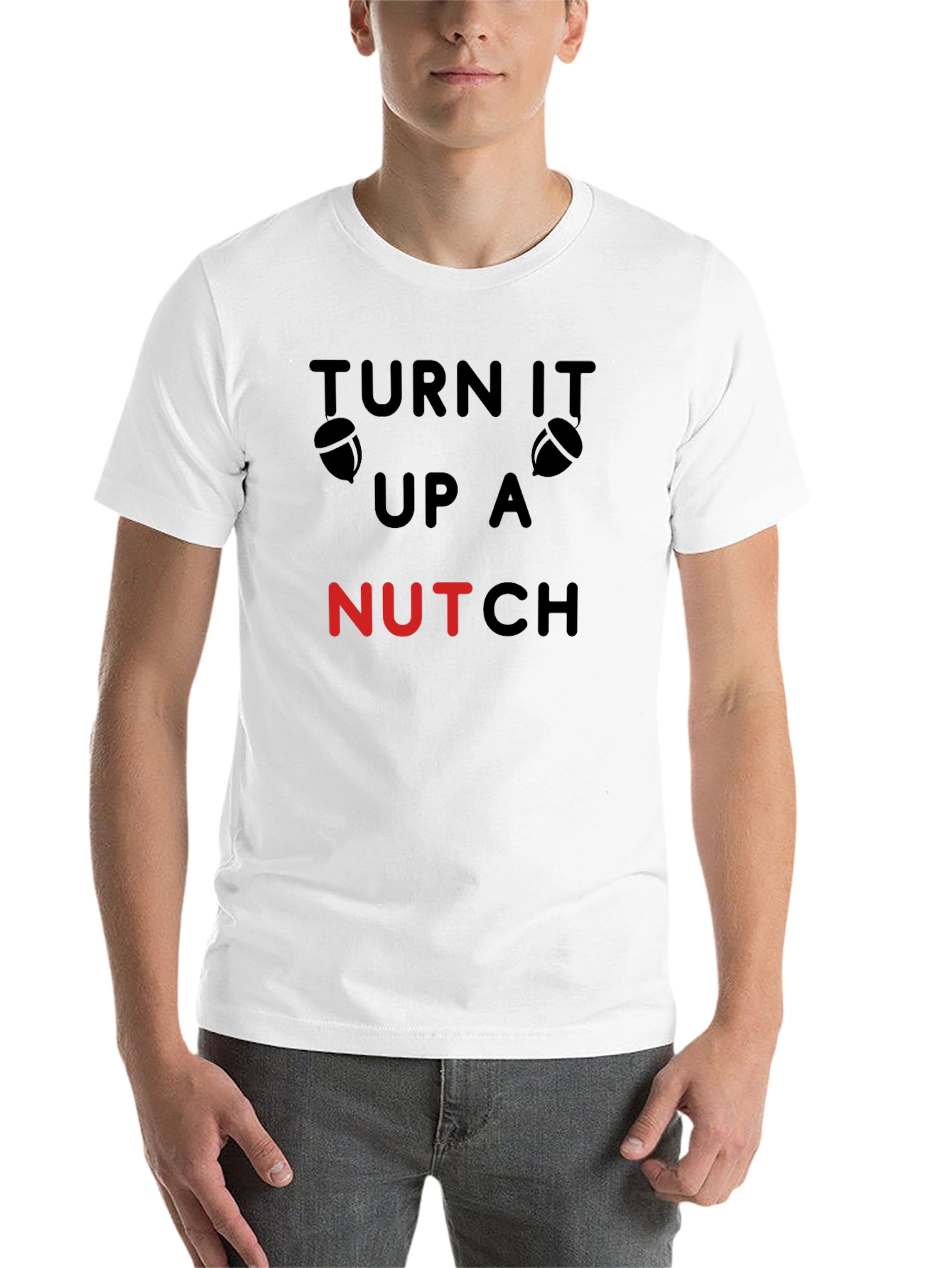 Black Turn It Up A Nutch Funny Acorn T-Shirt view 14