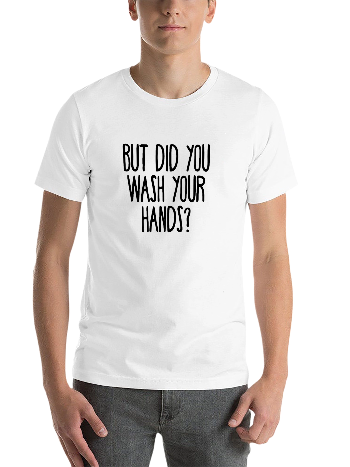 Black But Did You Wash Your Hands? Graphic Tee view 14