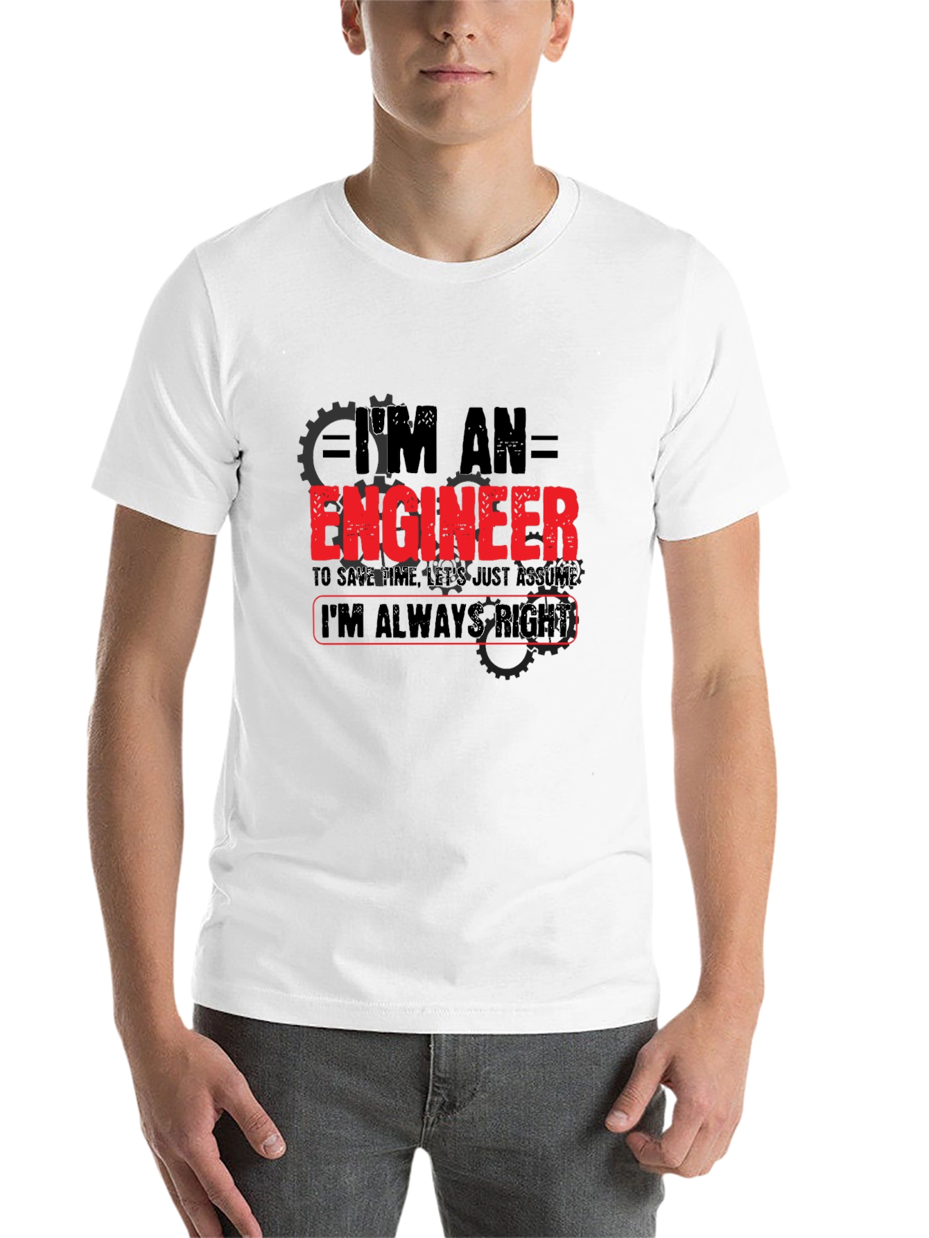 Black I'm An Engineer T-Shirt - Always Right Humor Tee view 14