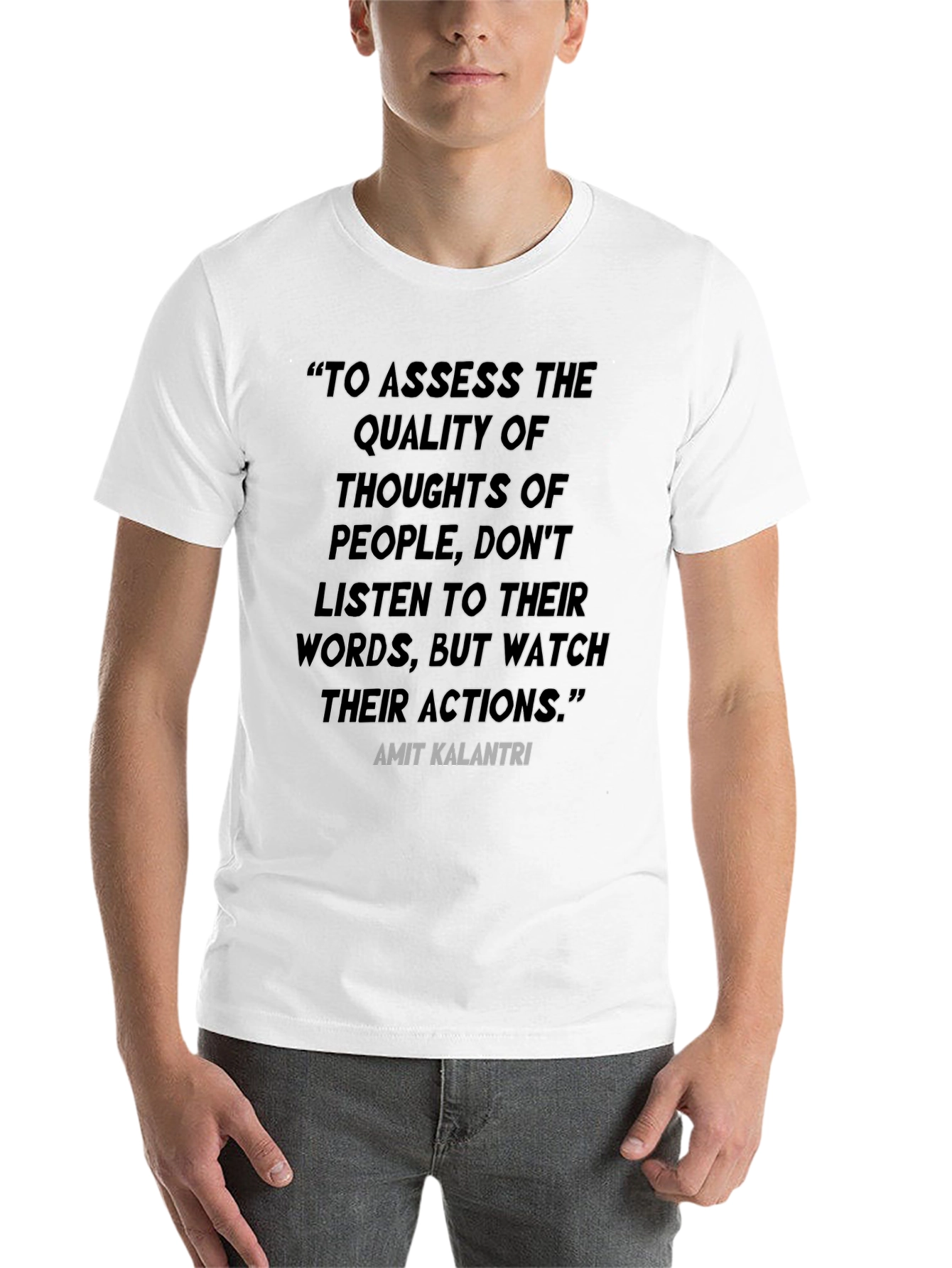 Black Inspirational Quote T-Shirt - "Watch Their Actions" view 14