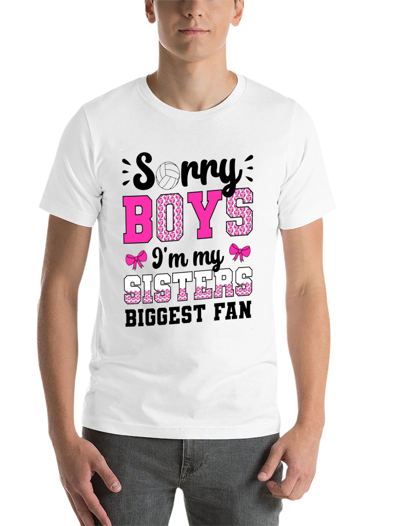 Sorry Boys I'm My Sisters Biggest Fan T-Shirt - 14