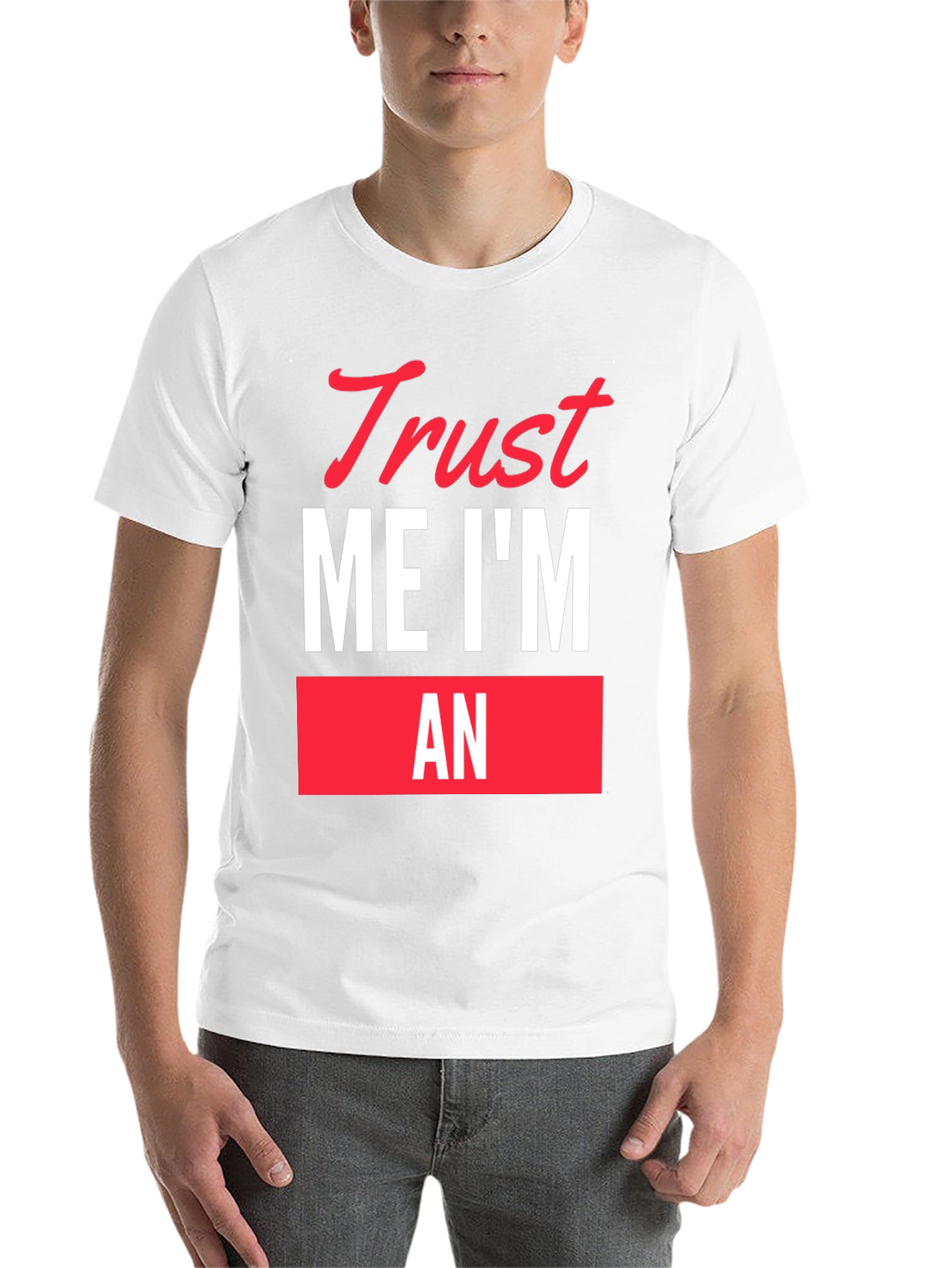 Black Trust Me I'm An... Funny Graphic T-Shirt view 14