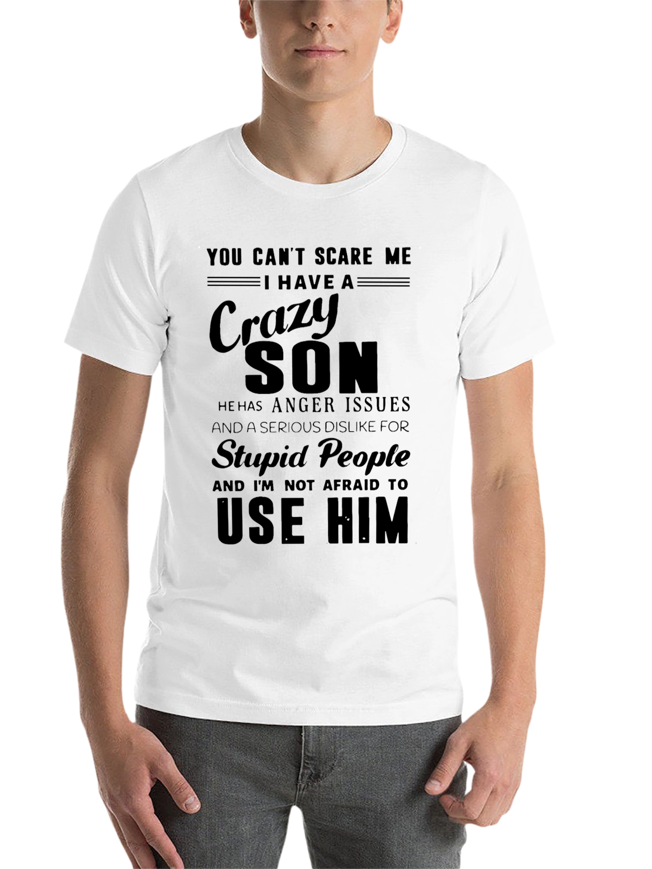 Black Crazy Son T-Shirt - Dad Gift, Anger Issues view 14