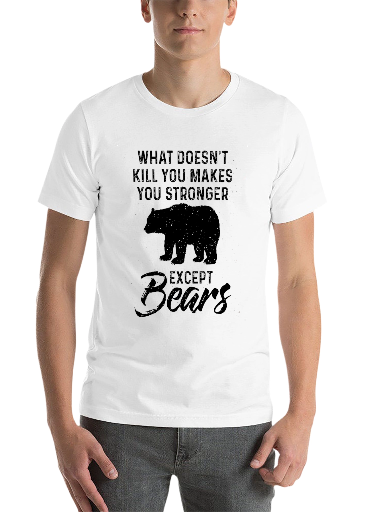 Black What Doesn't Kill You Makes You Stronger - Except Bears T-Shirt view 14