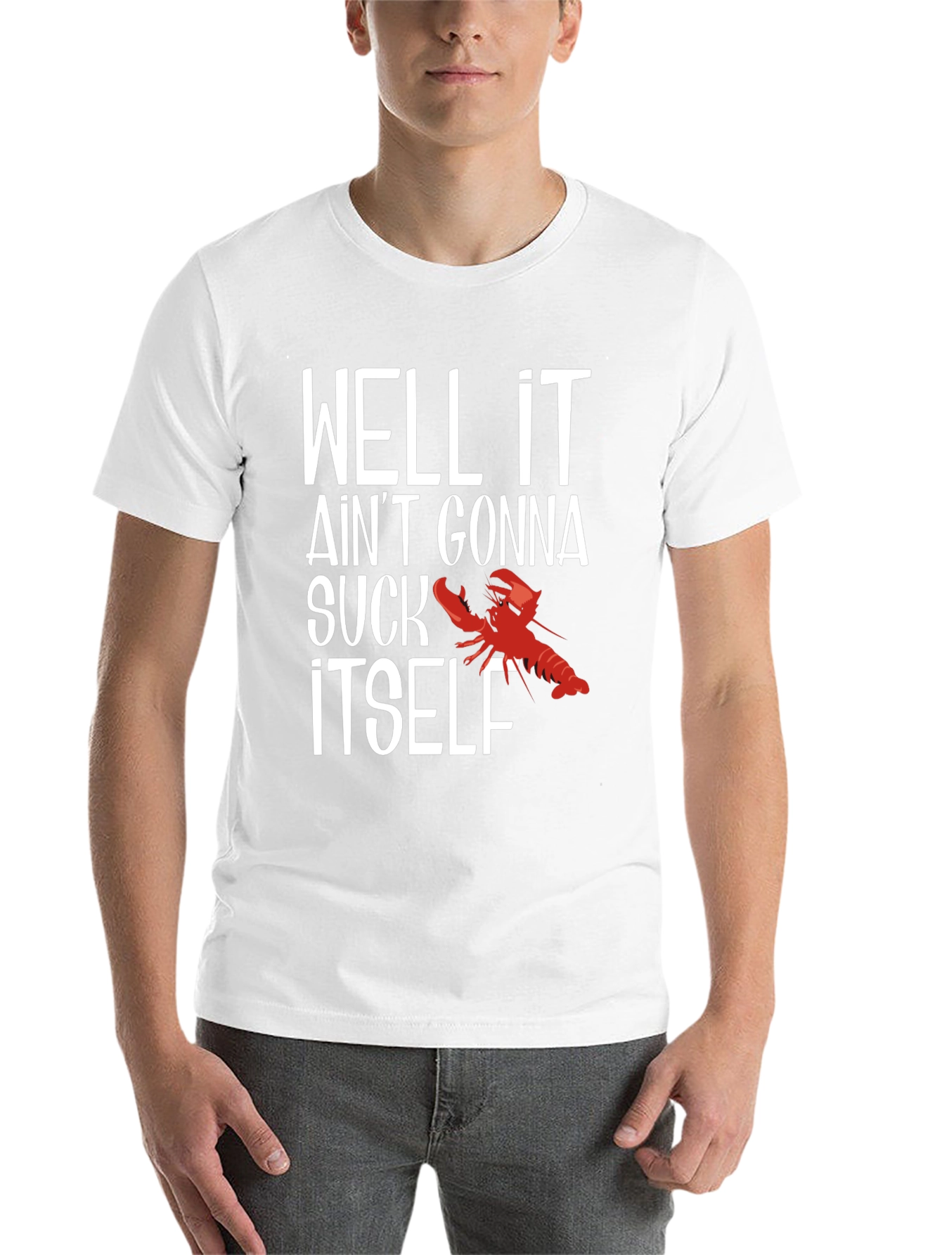 Black Well It Ain't Gonna Suck Itself Funny Crawfish T-Shirt view 14