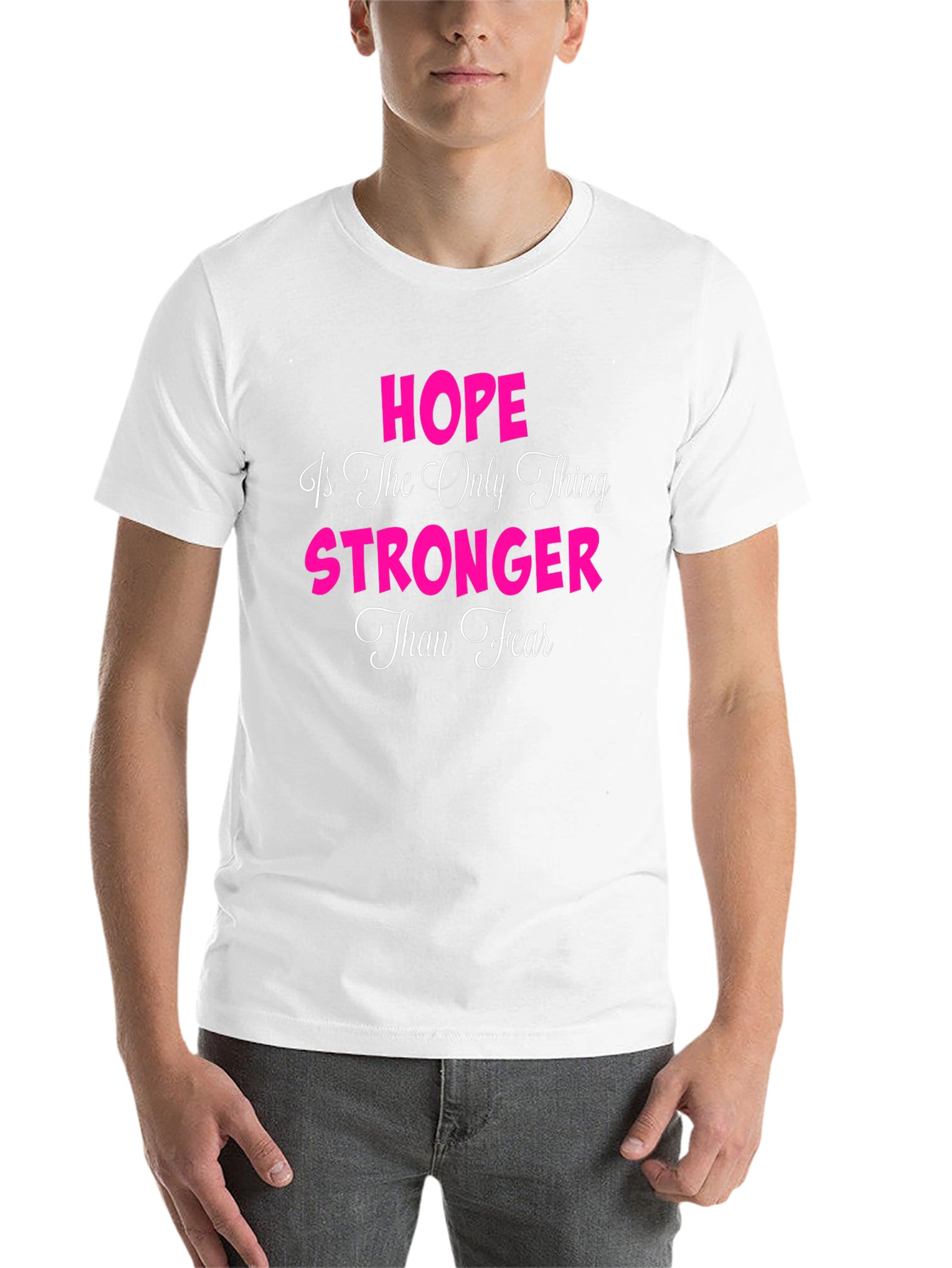 Hope Stronger Than Fear T-Shirt - 14