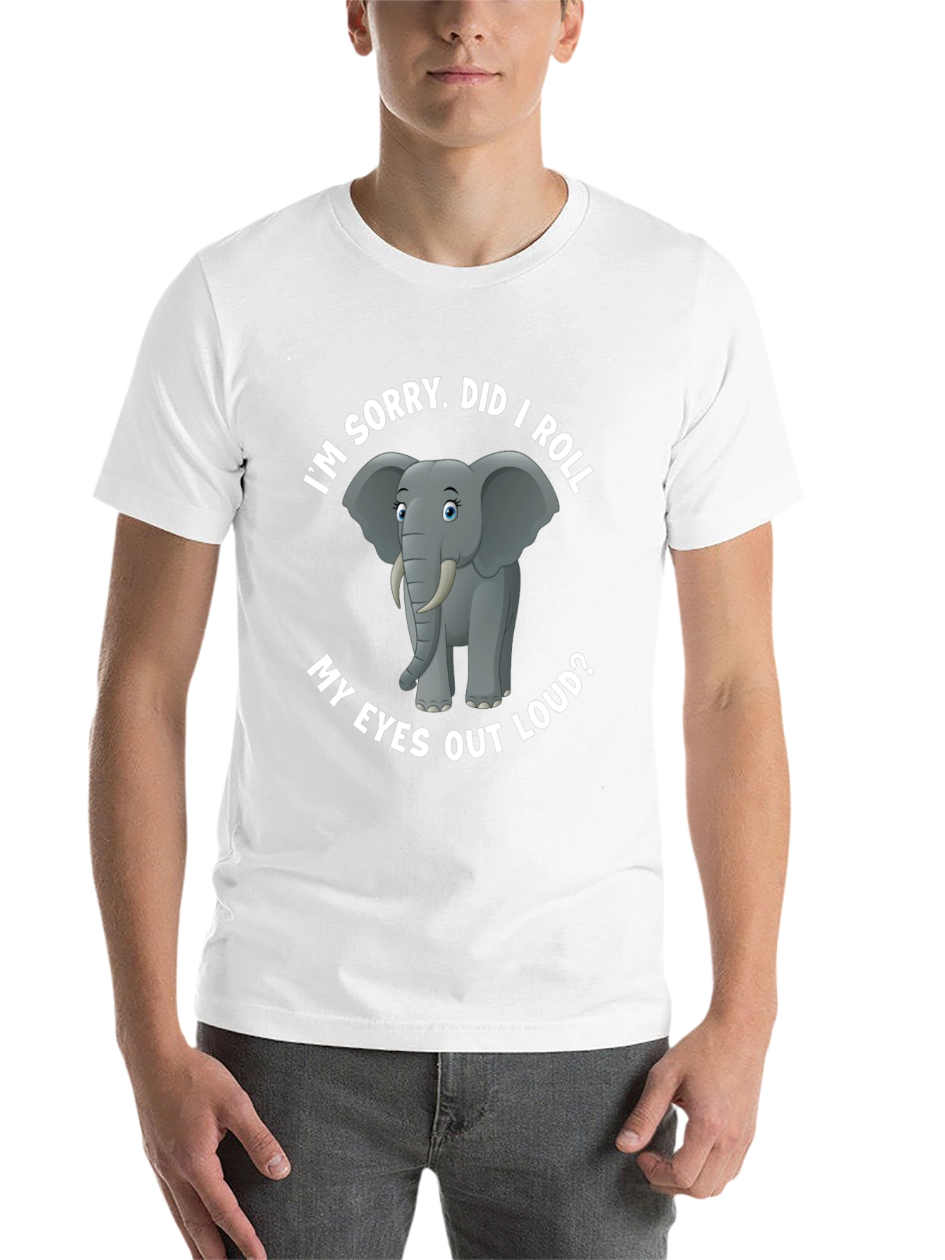 Black Elephant T-Shirt: I'm Sorry, Did I Roll My Eyes Out Loud? view 14