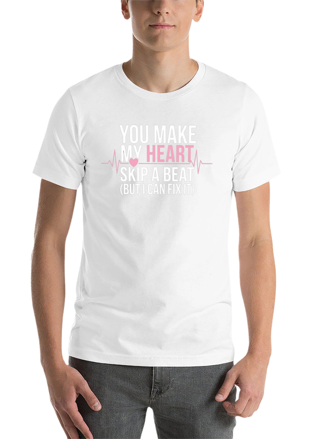 Black You Make My Heart Skip a Beat Funny T-Shirt view 14