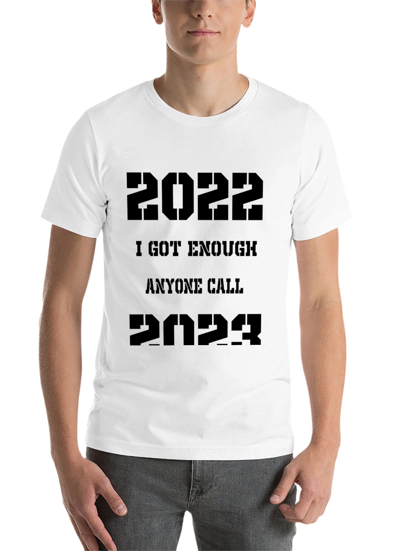 Black 2022/2023 Sarcastic T-Shirt - "I Got Enough Anyone Call" view 14