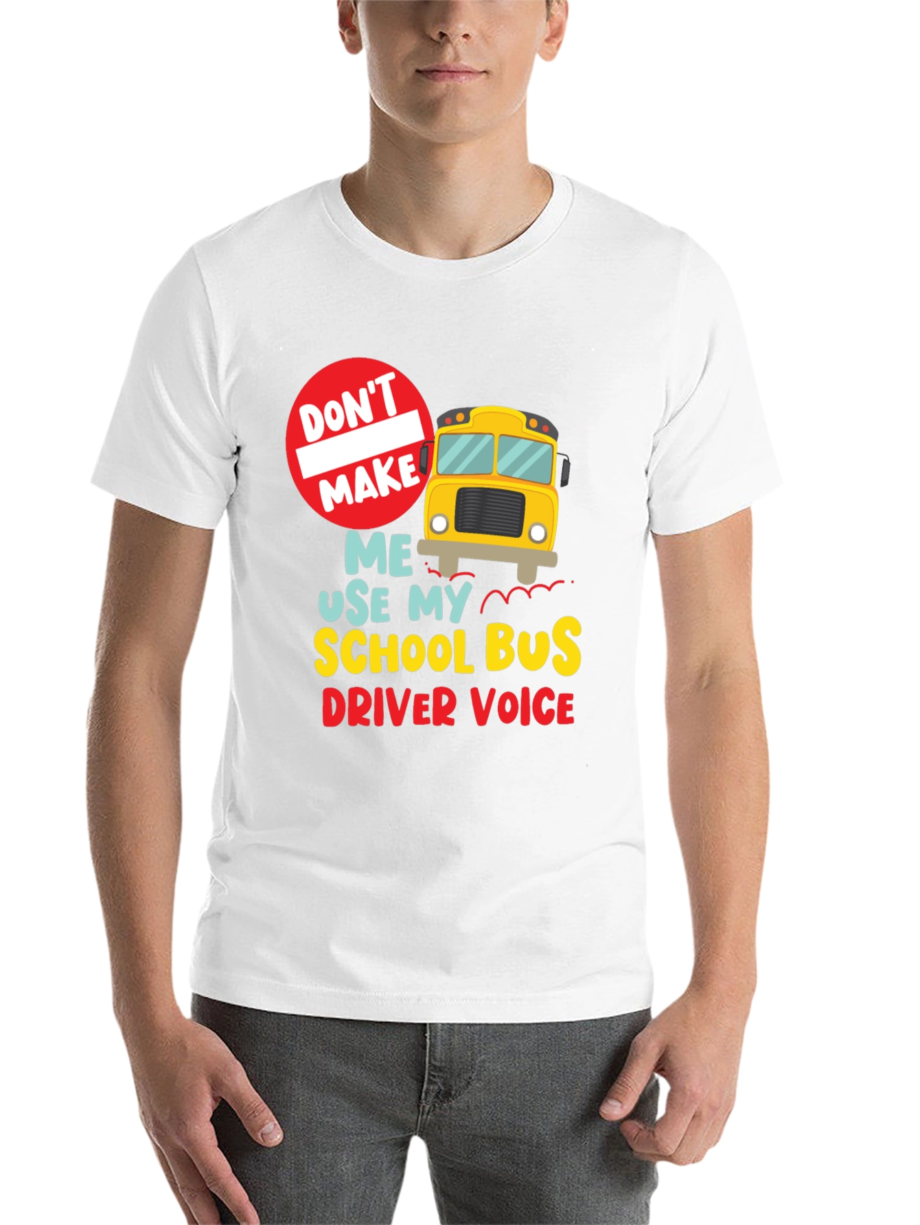 Black Funny School Bus Driver T-Shirt - "Don't Make Me..." view 14