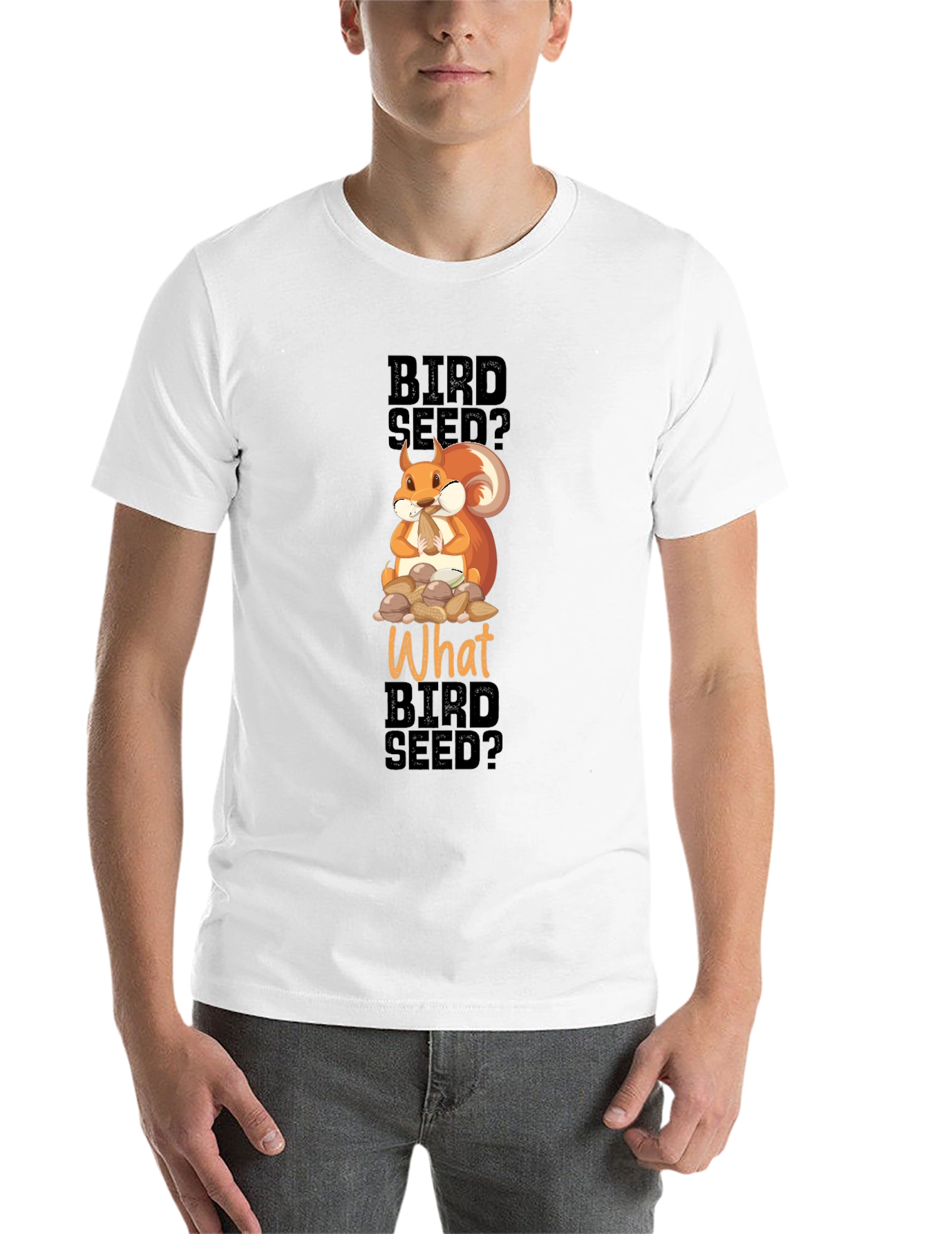 Black Funny Squirrel Bird Seed? T-Shirt view 14