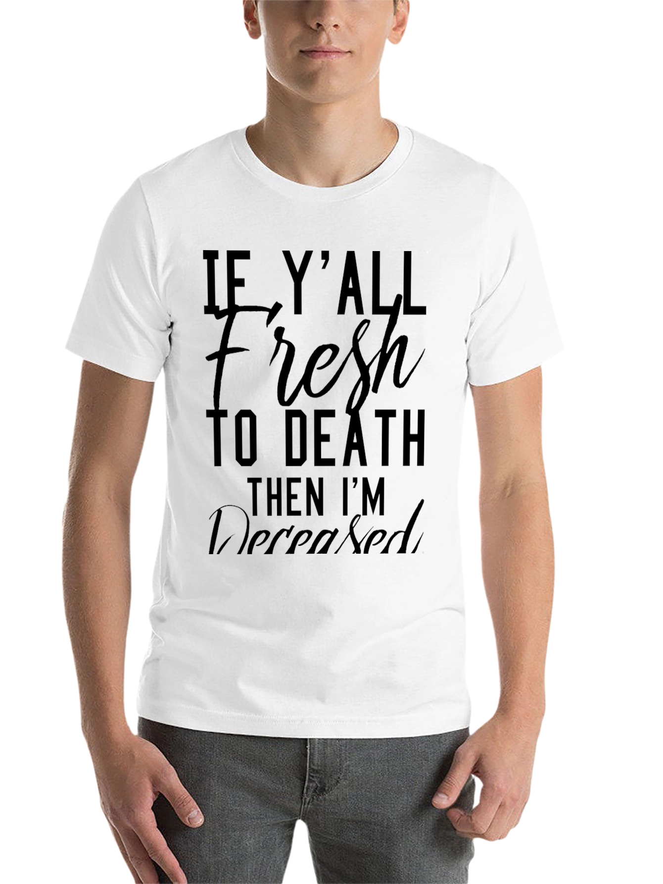 Black Fresh to Death T-Shirt: Funny Slogan Tee view 14