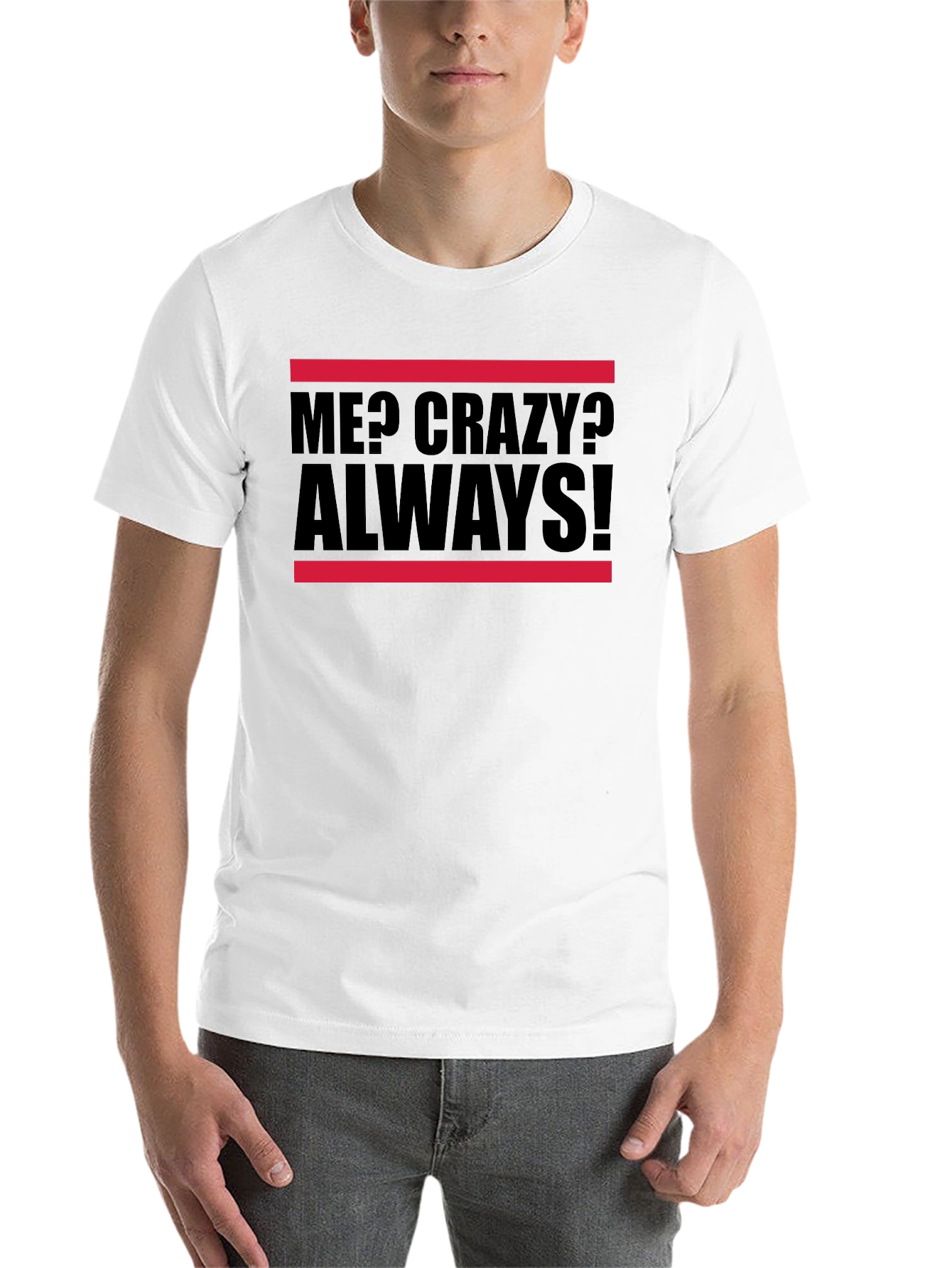 Black Me? Crazy? Always! Graphic Tee view 14