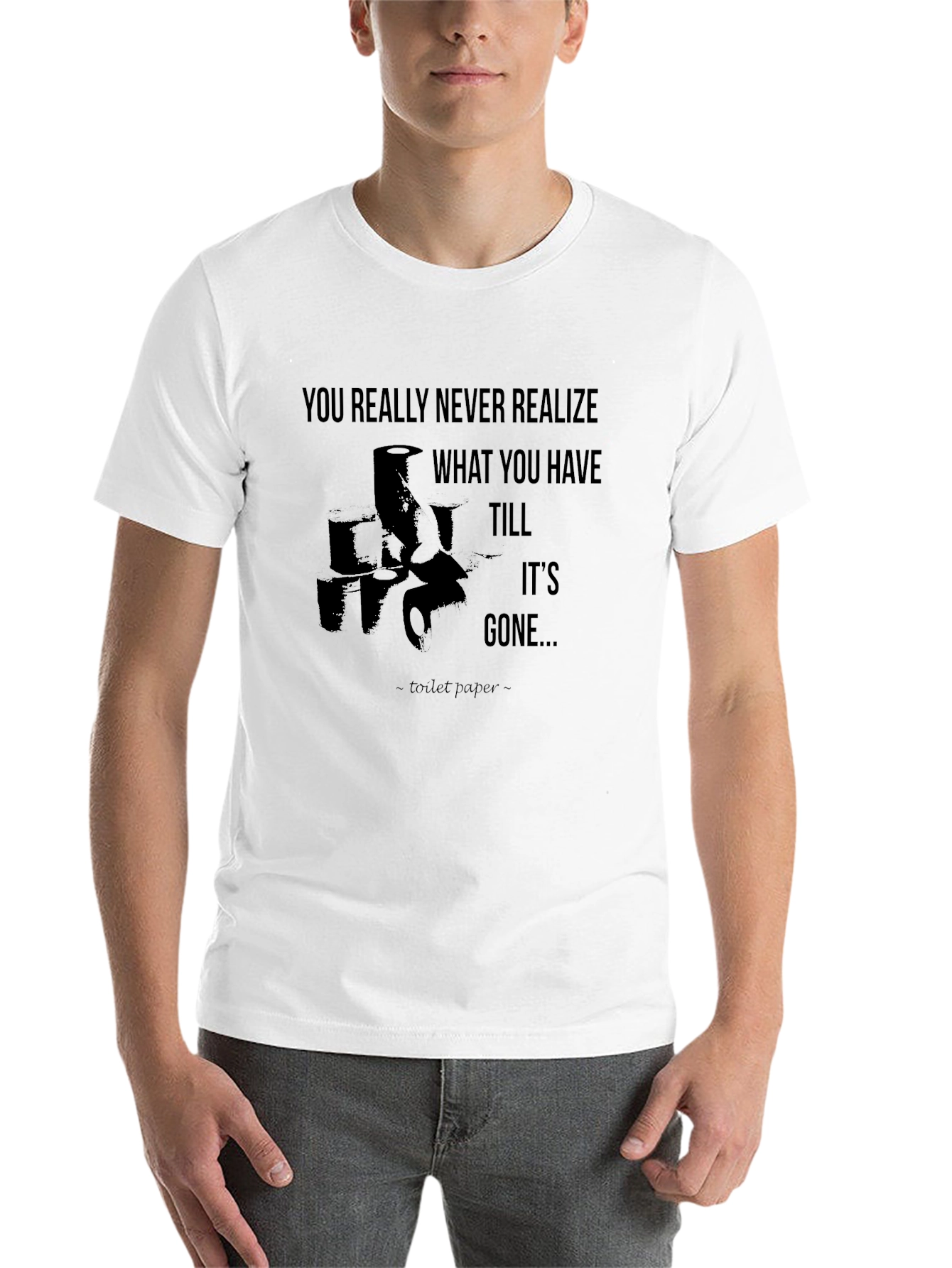 Black Toilet Paper Quote Graphic Tee Humor T-Shirt view 14