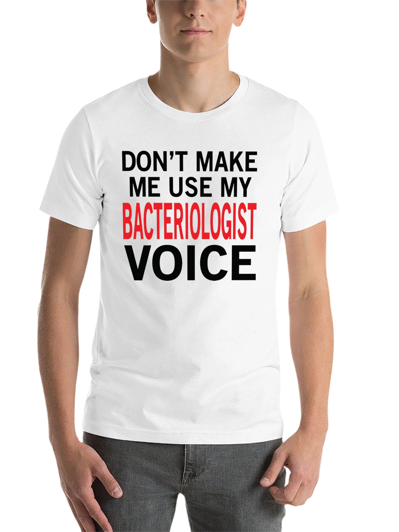 Black Bacteriologist Voice T-Shirt Funny Science Tee view 14