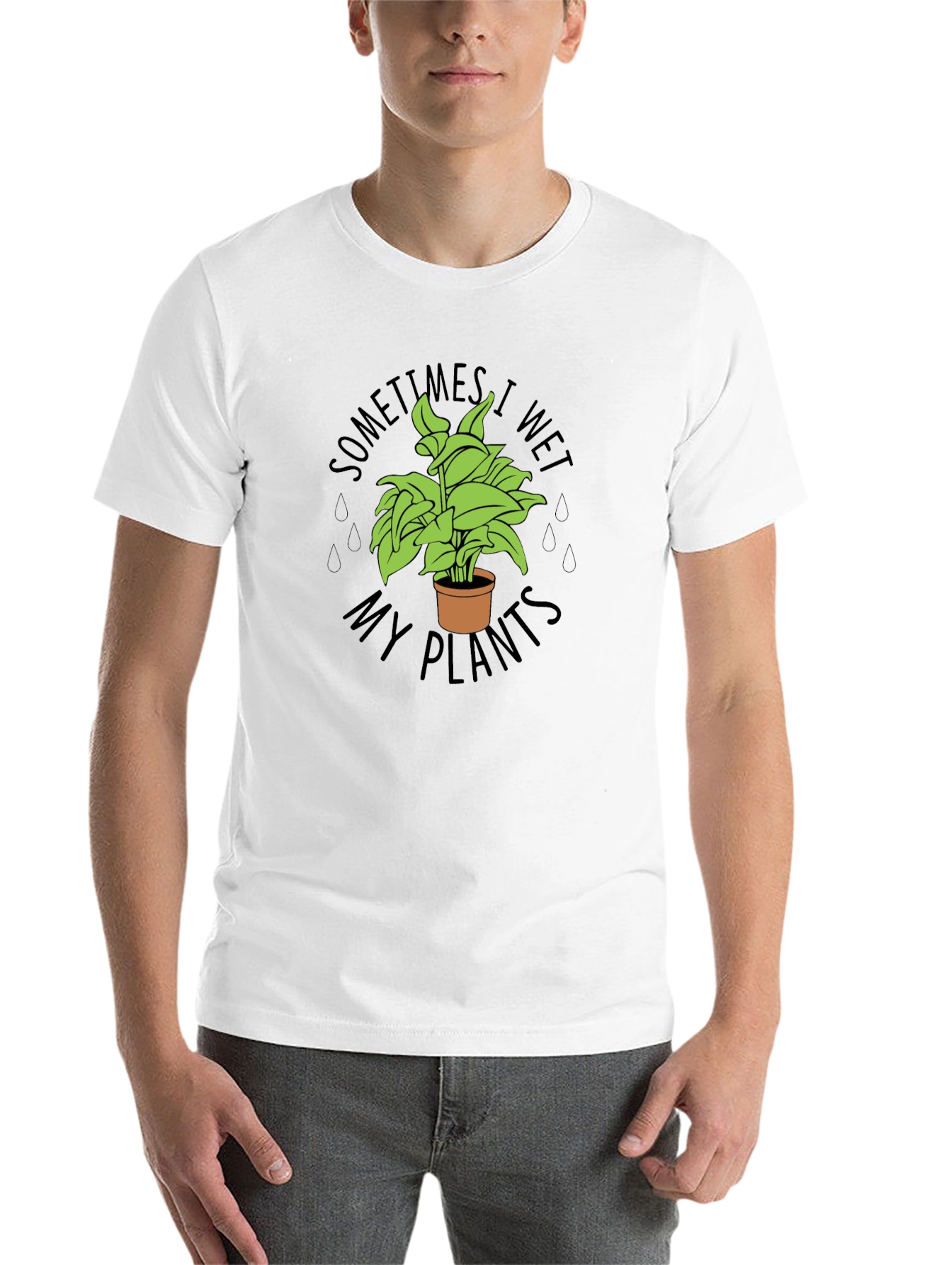 Black Sometimes I Wet My Plants Funny T-Shirt view 14