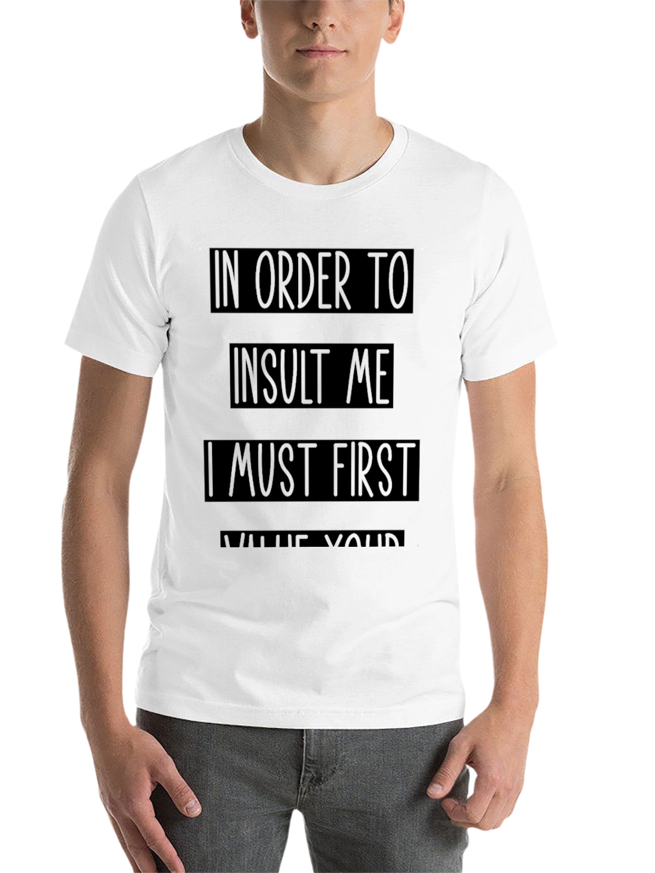 Black Humorous Slogan Tee: In Order To Insult Me Shirt view 14