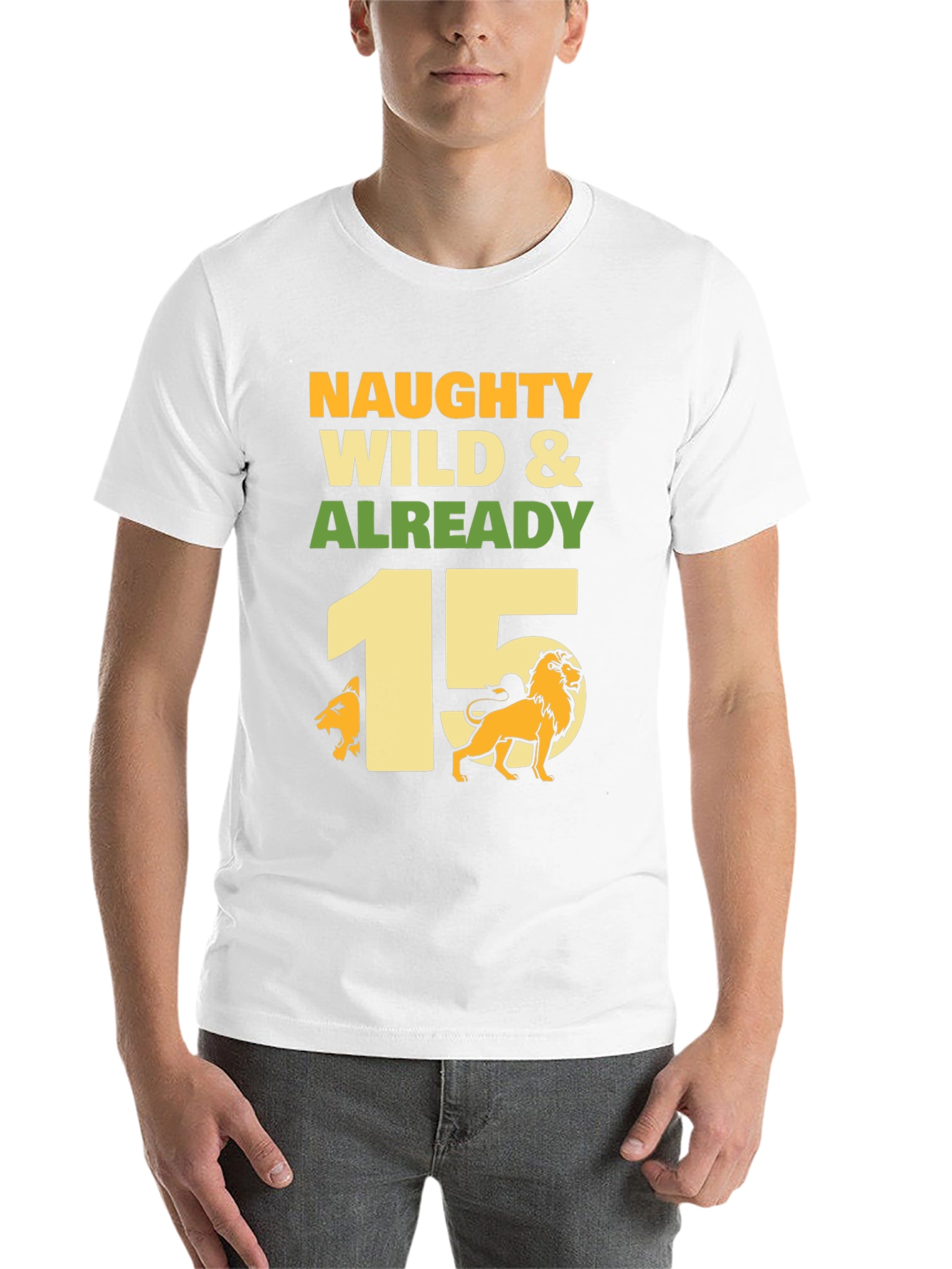 Black Naughty Wild & Already 15 Lion Birthday T-Shirt view 14