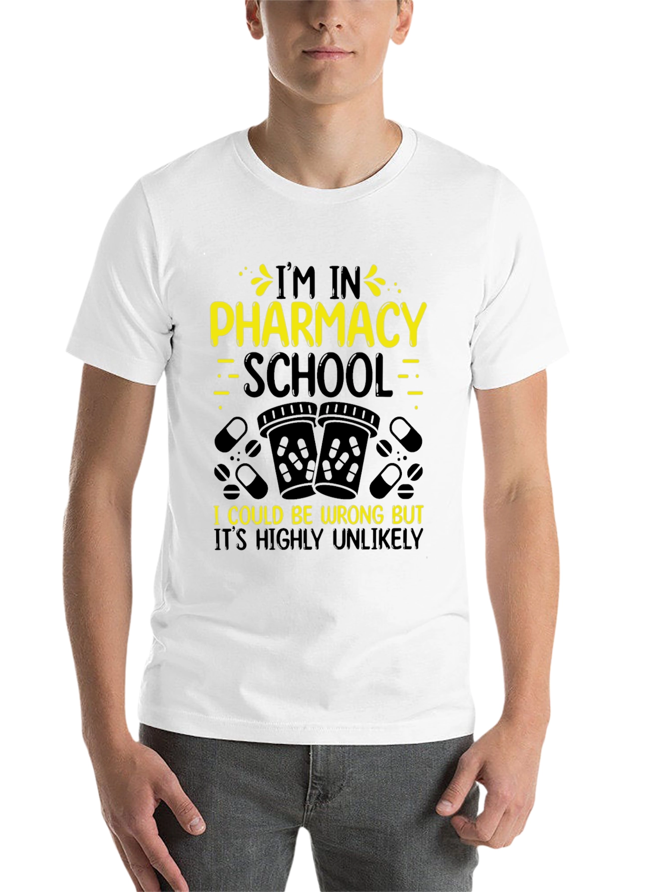 Black Pharmacy School Student T-Shirt - Highly Unlikely! view 14