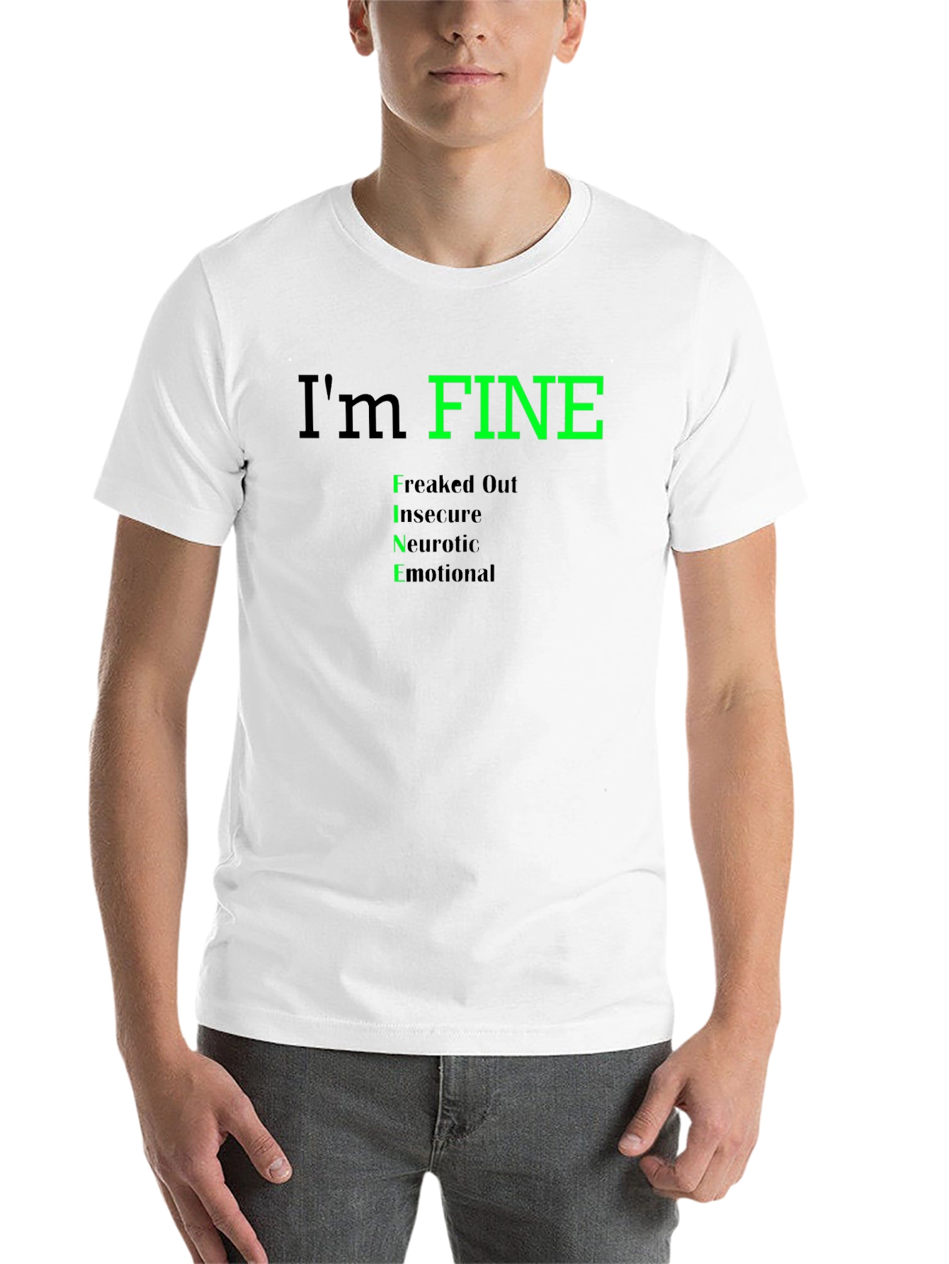 Black I'm Fine Funny Graphic T-Shirt - Freaked Out Insecure Neurotic Emotional view 14