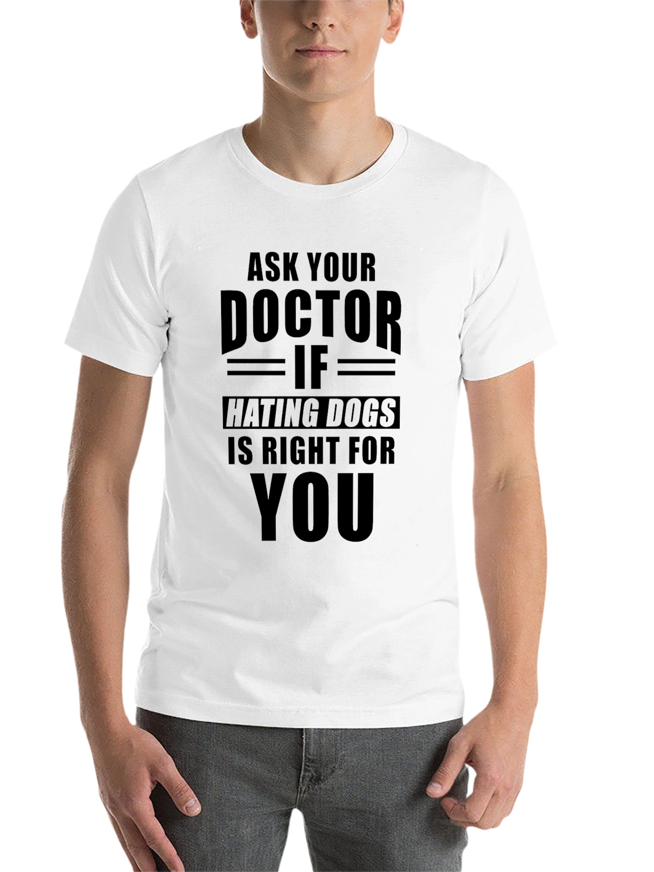 Black Ask Your Doctor If Hating Dogs T-Shirt view 14