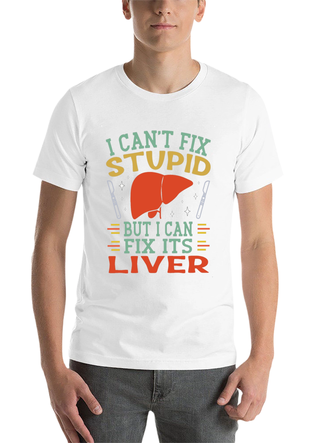 Black I Can't Fix Stupid Liver Surgeon T-Shirt view 14