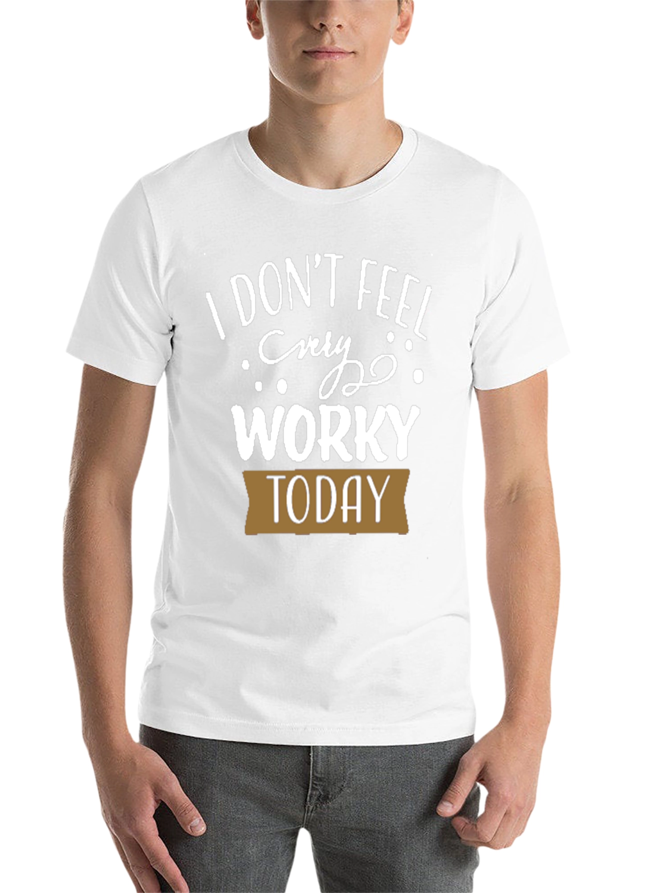 Black Funny I Don't Feel Worky Today T-Shirt view 14
