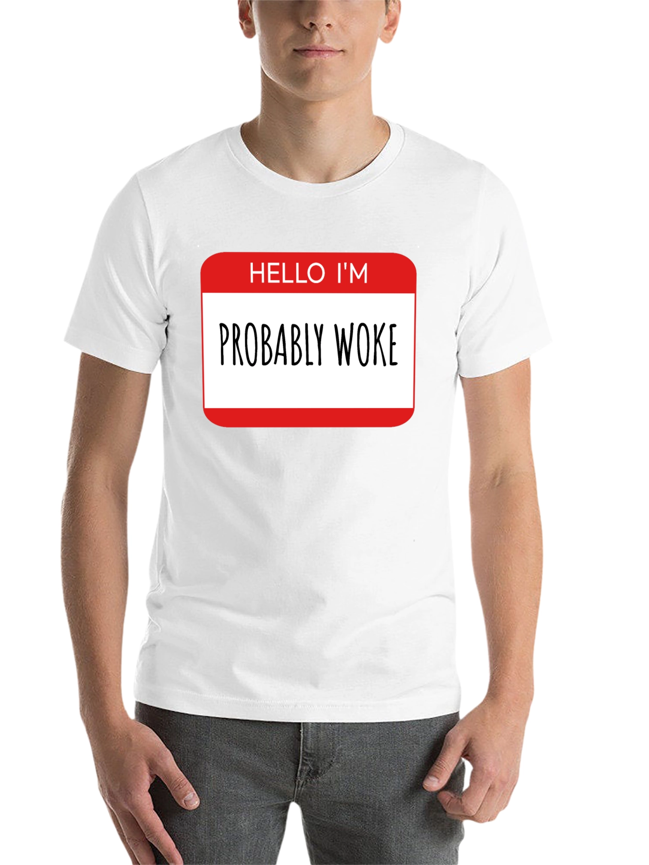 Black Probably Woke T-Shirt - Funny Political Statement Tee view 14