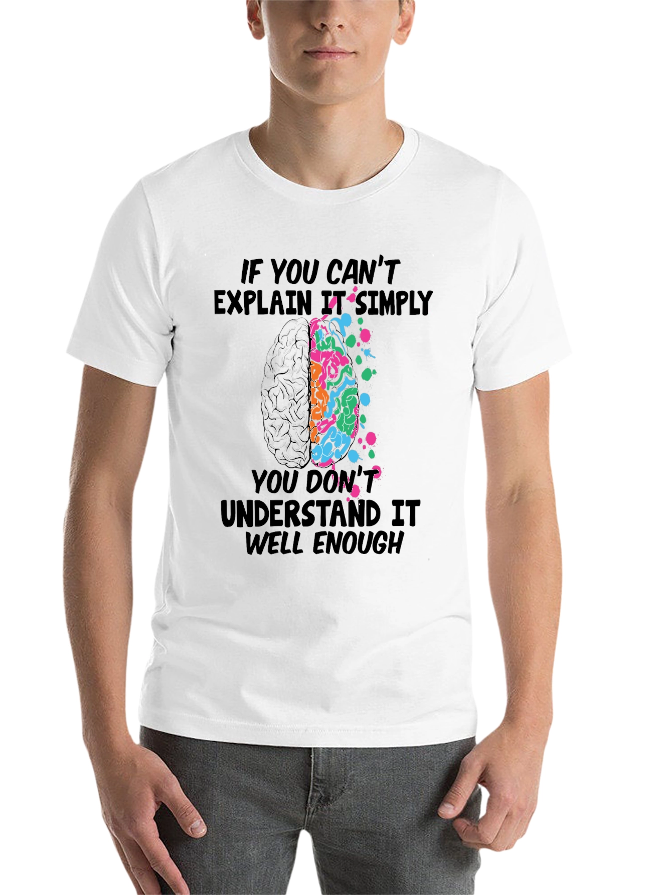 Black Brainy T-Shirt: "If You Can't Explain It Simply" view 14