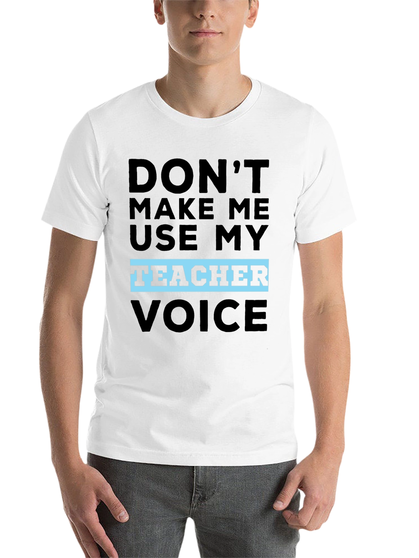 Black Don't Make Me Use My Teacher Voice T-Shirt view 14