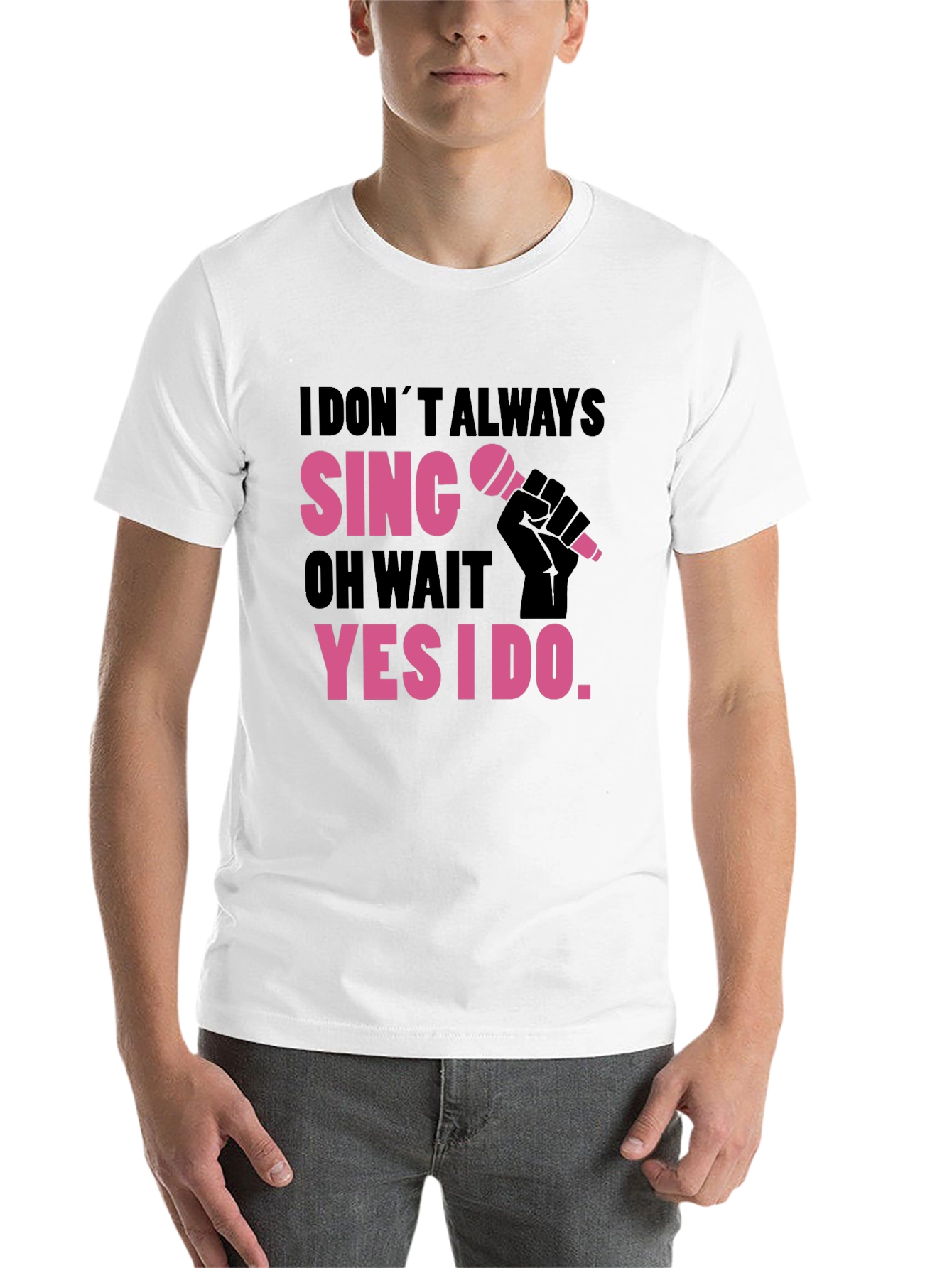 Black Funny Singer T-Shirt: I Don't Always Sing view 14