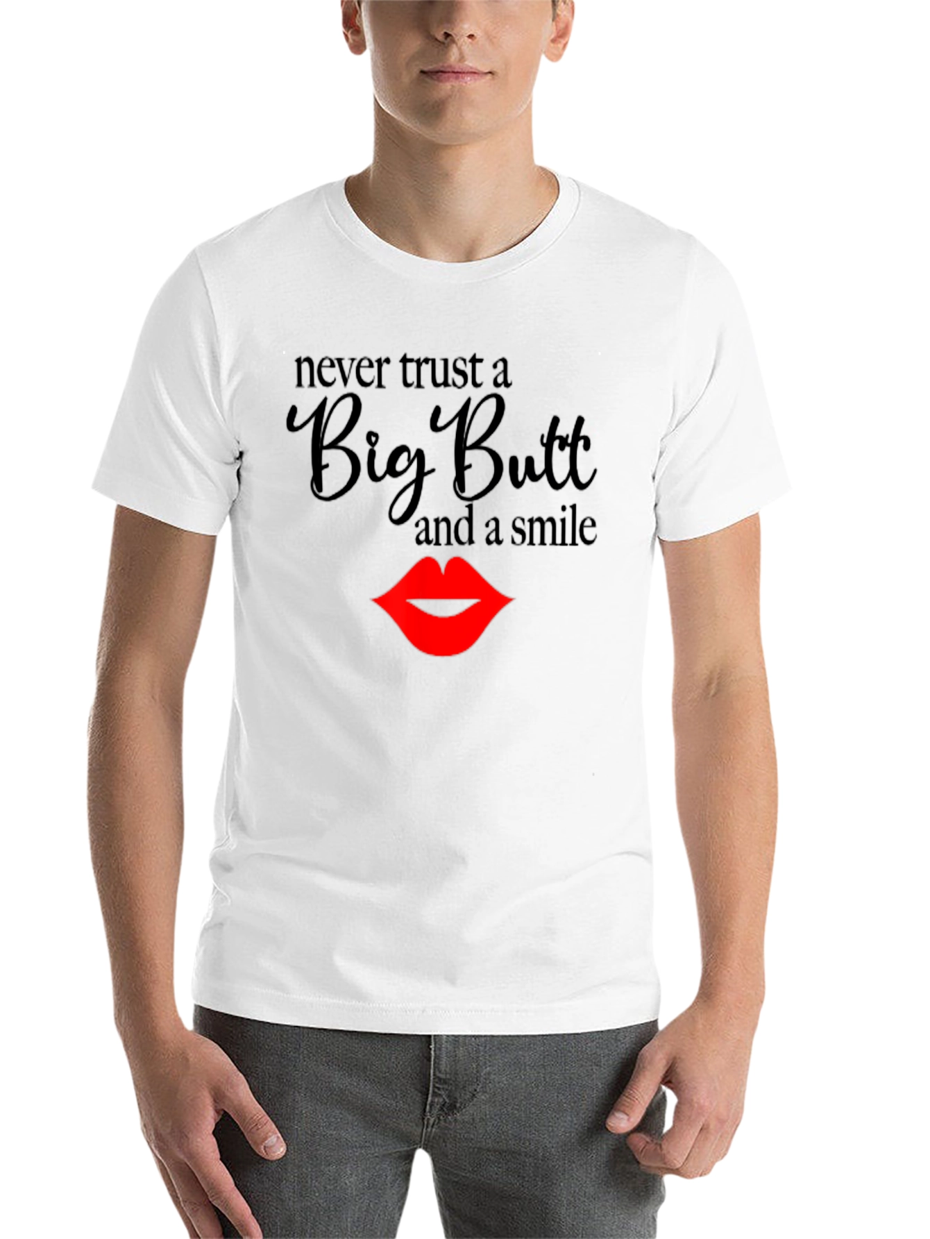 Black Never Trust a Big Butt T-Shirt view 14
